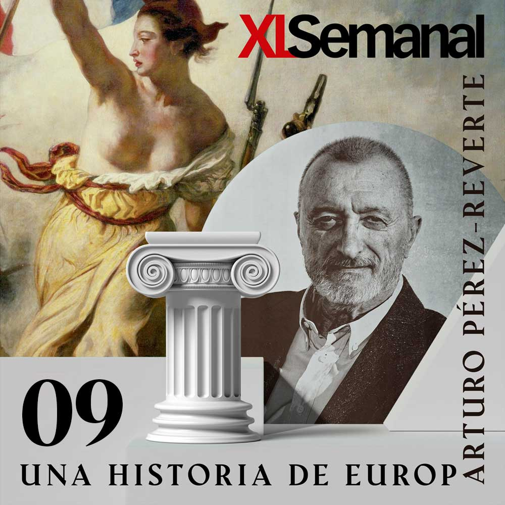 Una historia de Europa (IX). Por Arturo Pérez-Reverte