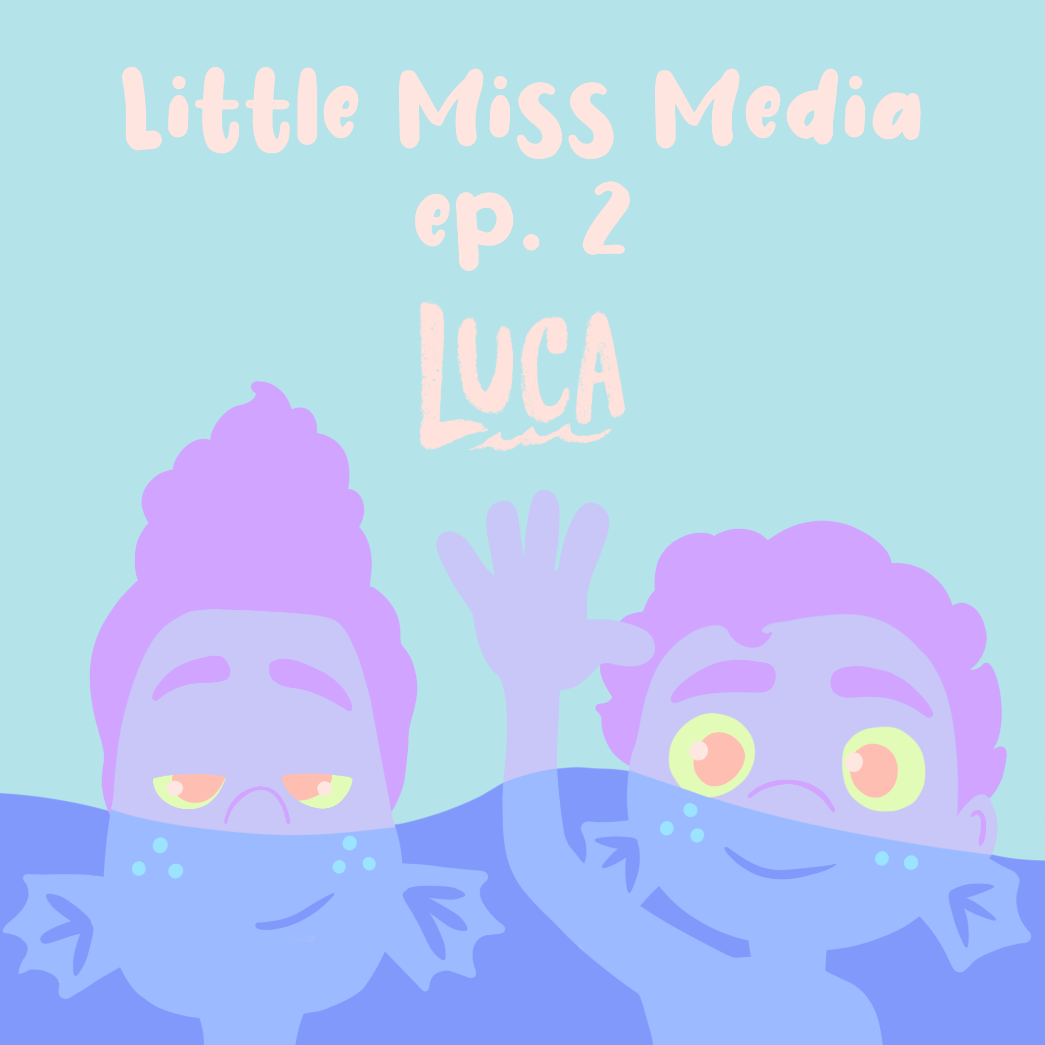 Little Miss Media: Reviewing Pixar's Luca and Discussing Queer Representation.