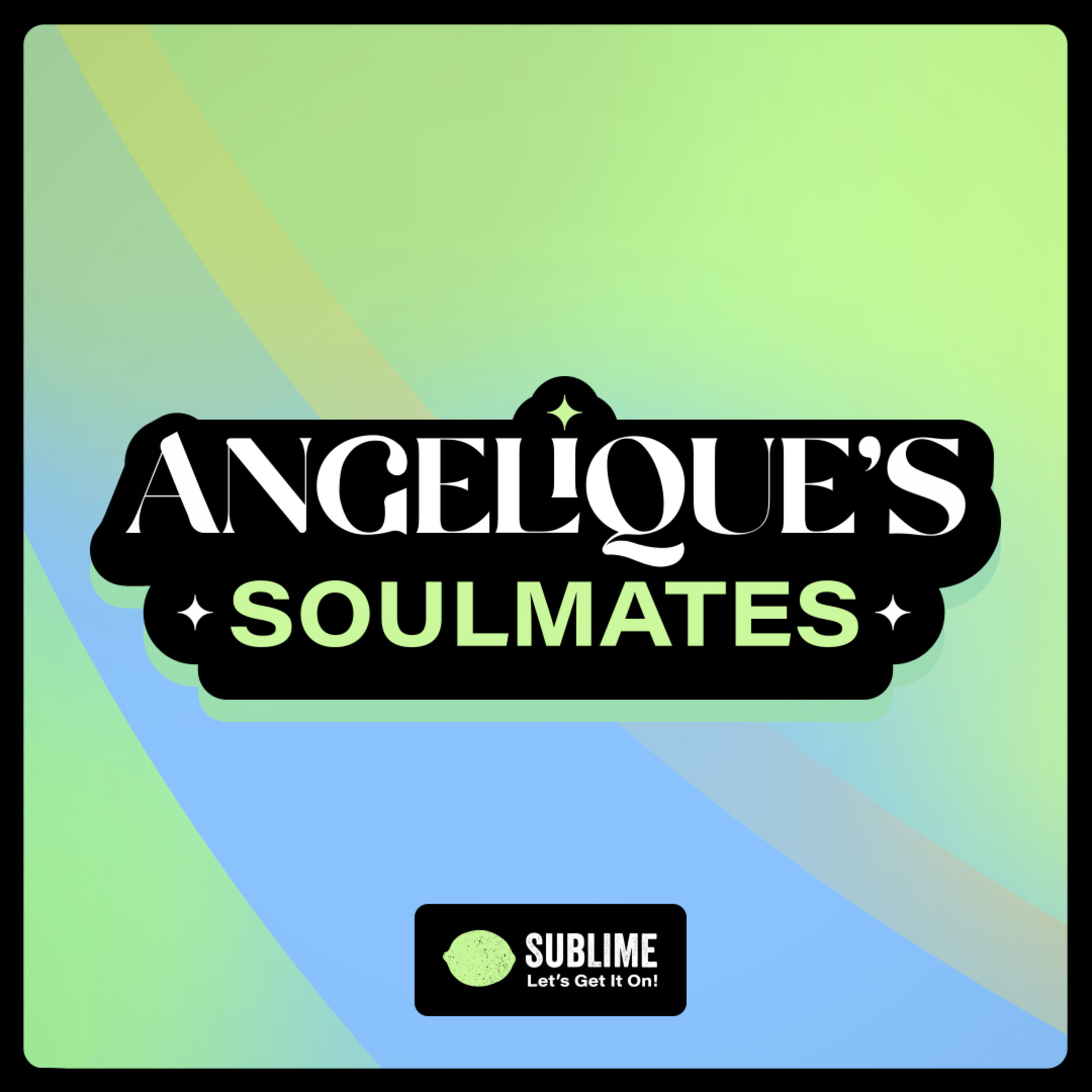 Angelique\'s Soulmates