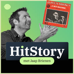 HitStory - James Brown - (Get Up) I Feel like a sex machine episode artwork