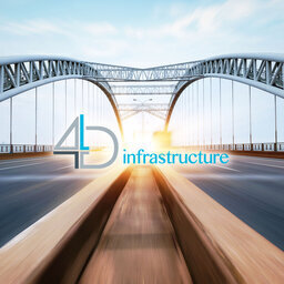 4D podcast – The golden opportunities for infrastructure in a challenging environment
