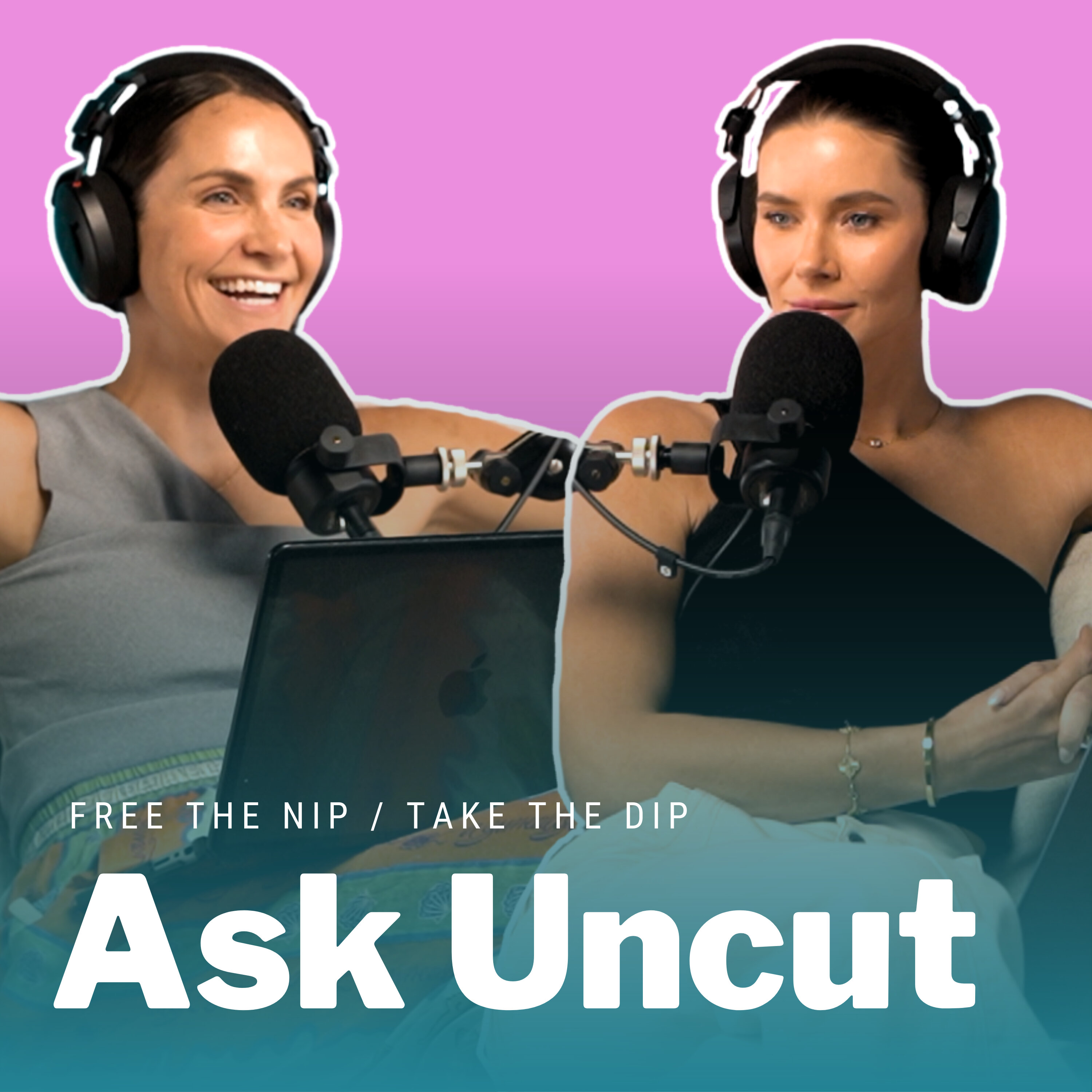 Ask Uncut - Free the Nip, Take the Dip!