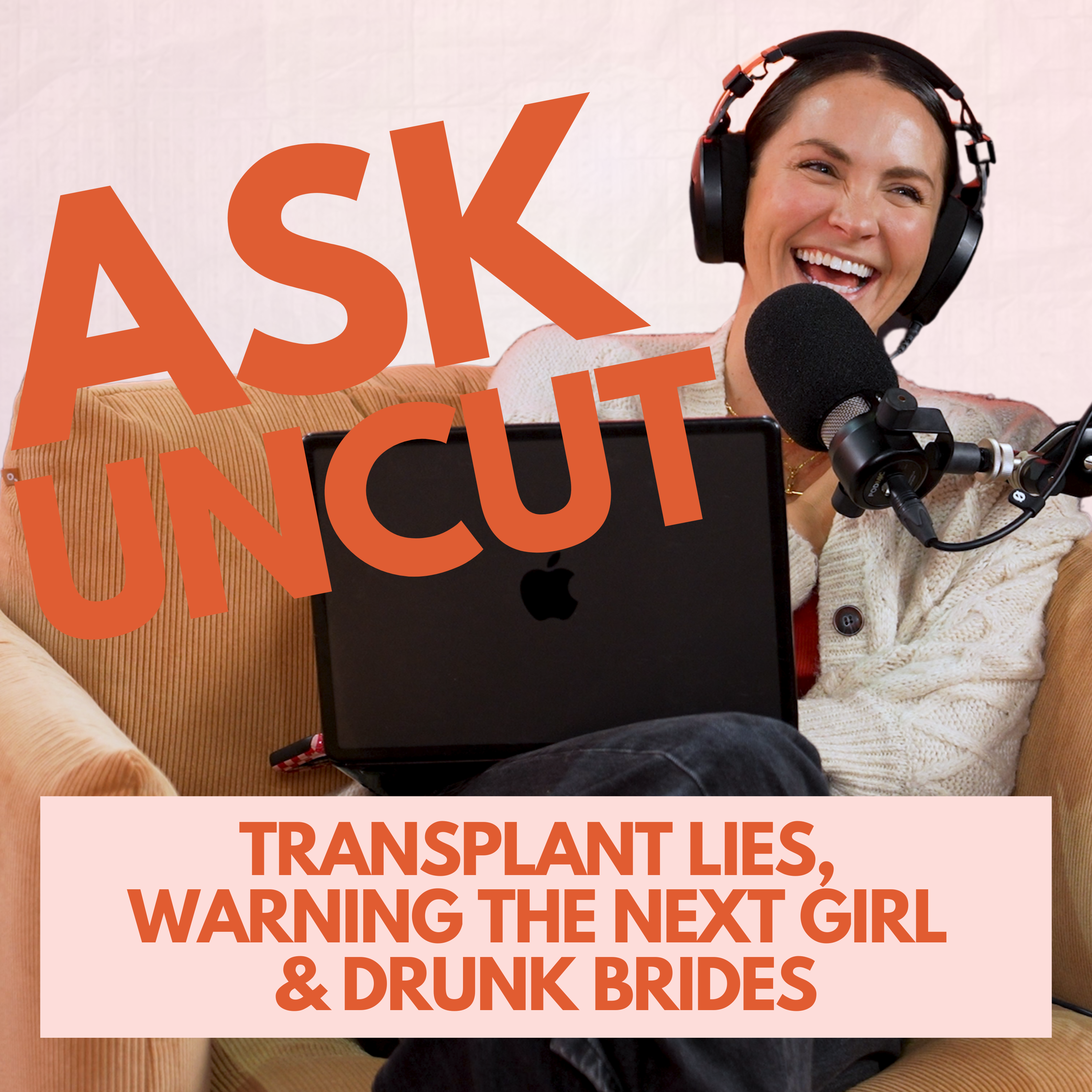 Ask Uncut - He Got a Hair Transplant and Wants Everyone to Lie About It, Warning the Next Girl & Drunk Brides