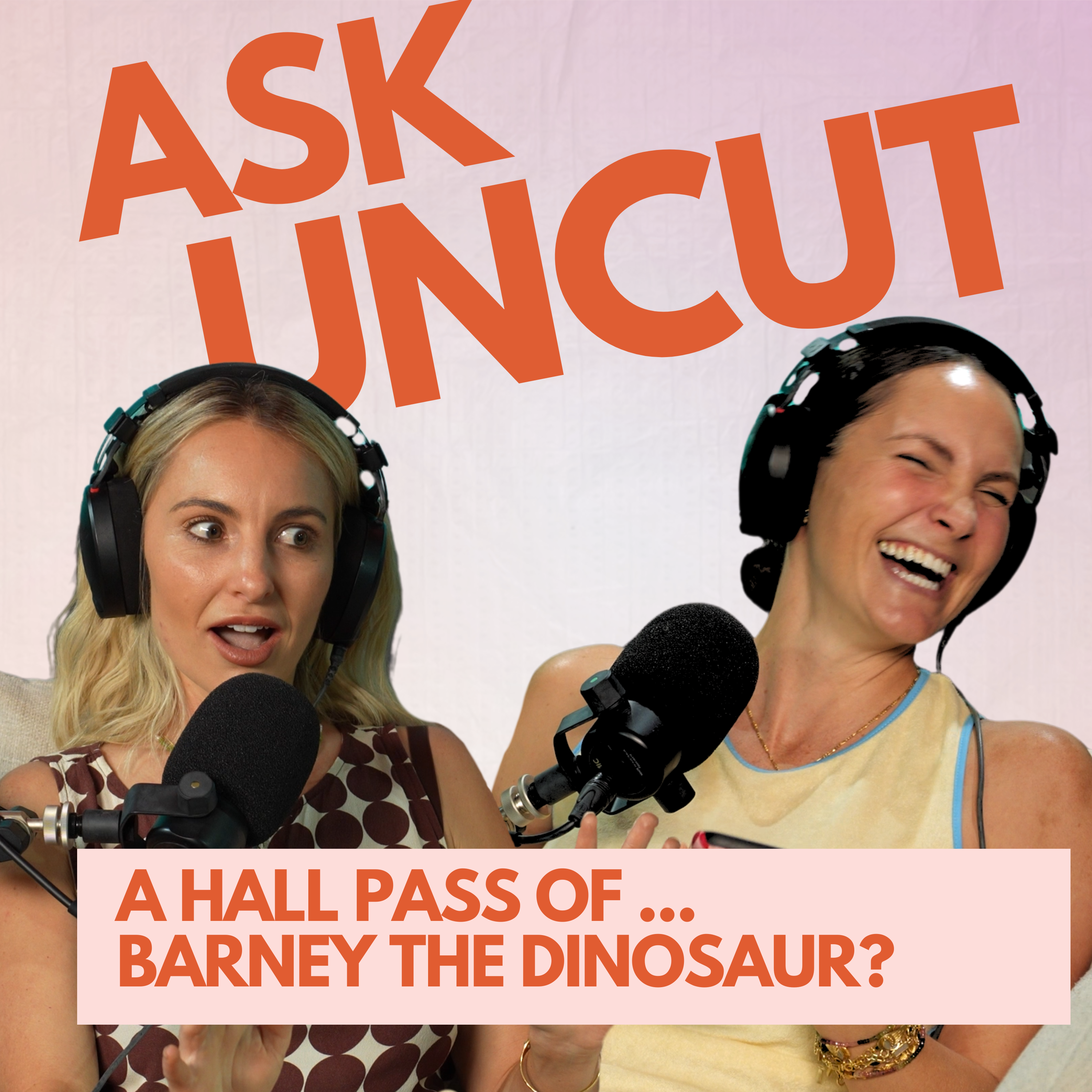 Ask Uncut - A Hall Pass Of ... Barney The Dinosaur?