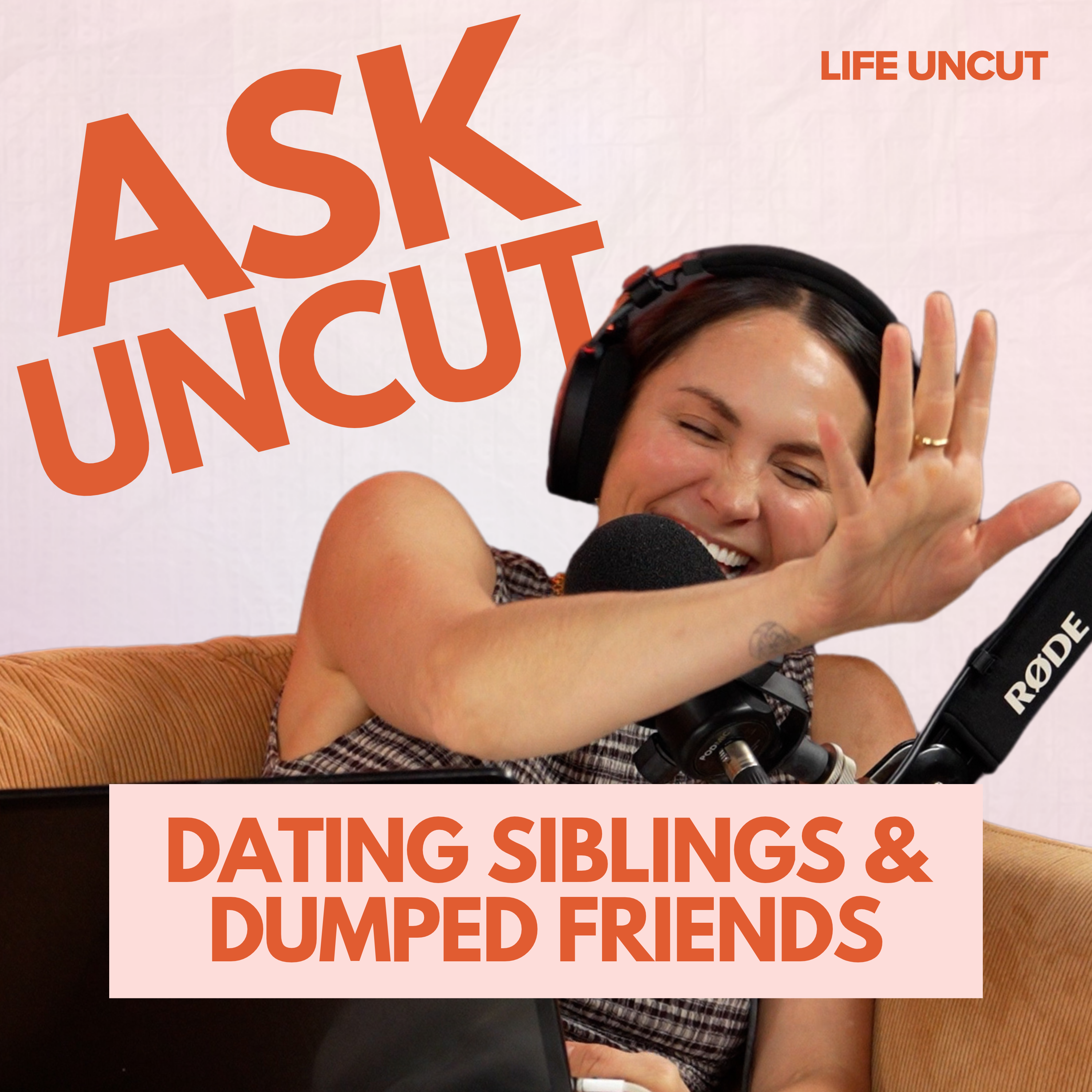 Ask Uncut: Is It Wrong To Date Your Bestie’s Brother & Have I Been Dumped By My Friends?