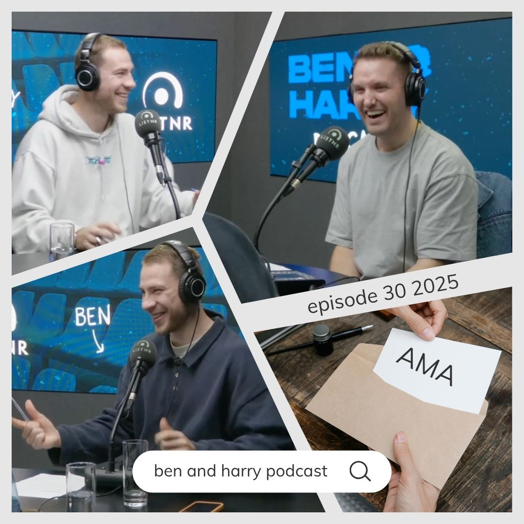 ep 30 2025.  the best of Ben & Harry's Reddit AMA  💬
