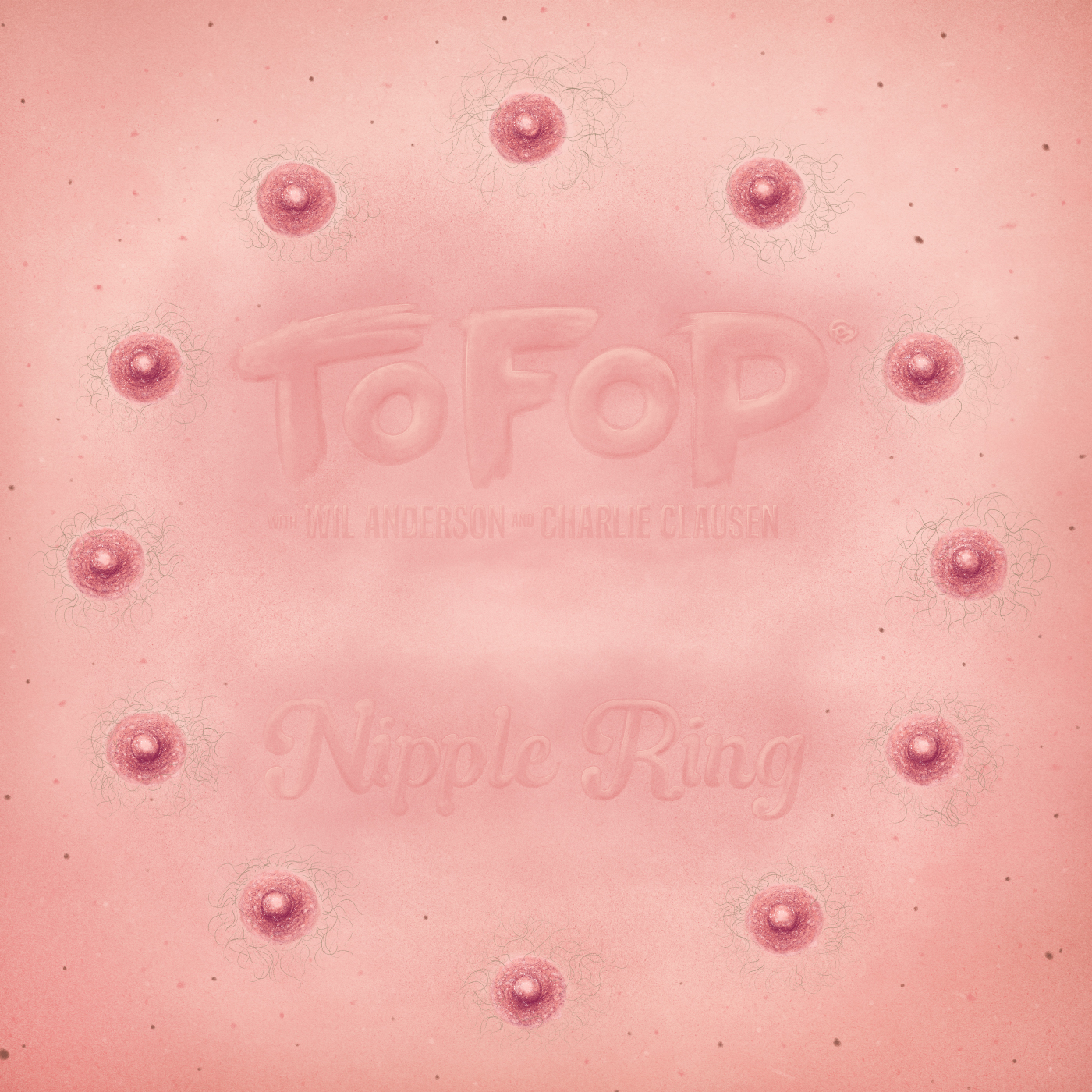 TOFOP: The Nipple Ring
