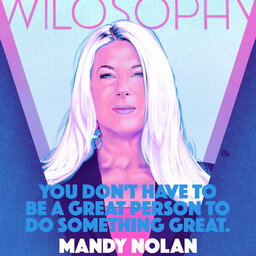 WILOSOPHY with Mandy Nolan