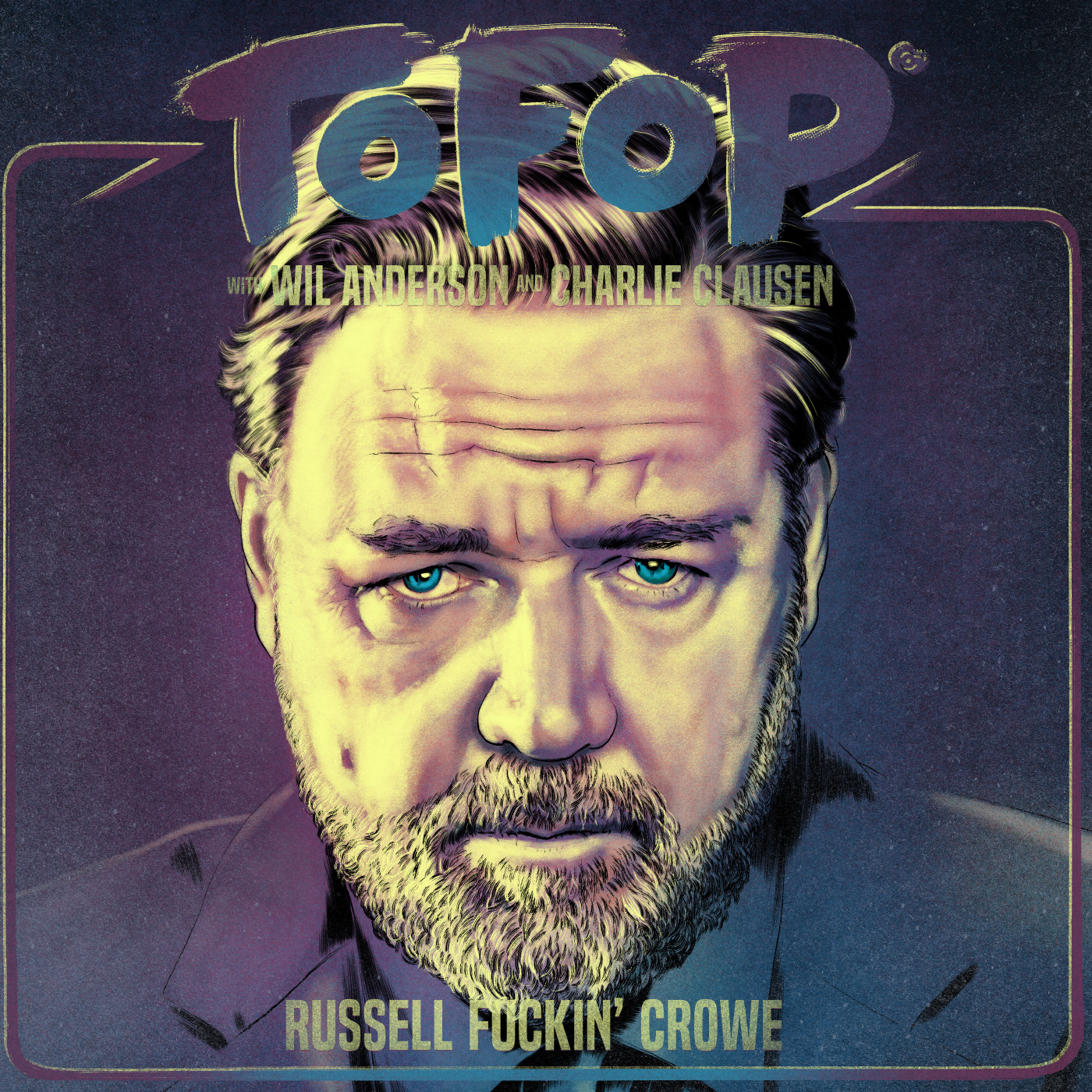 TOFOP: Russell Fuckin’ Crowe