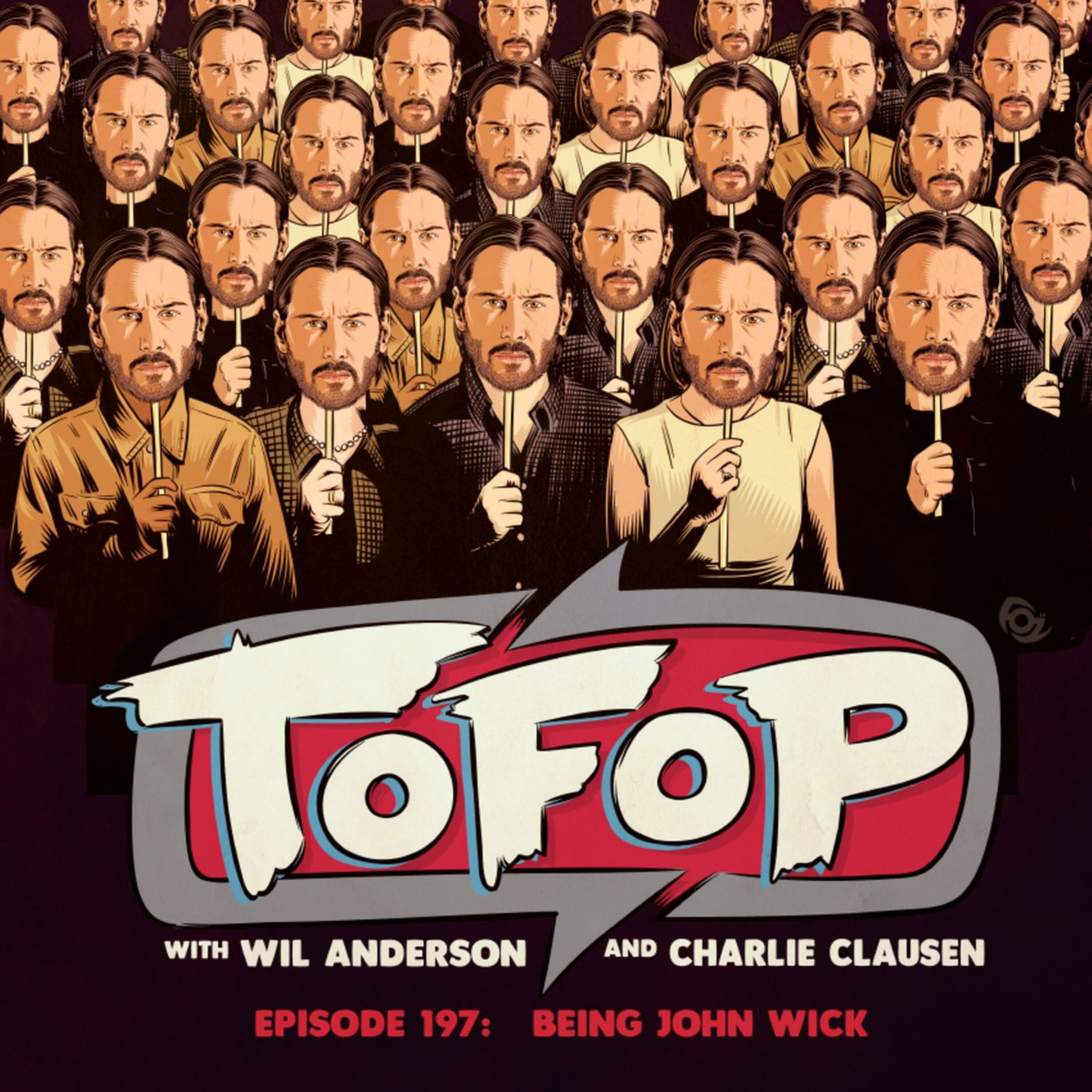 TOFOP 197- Being John Wick episode artwork