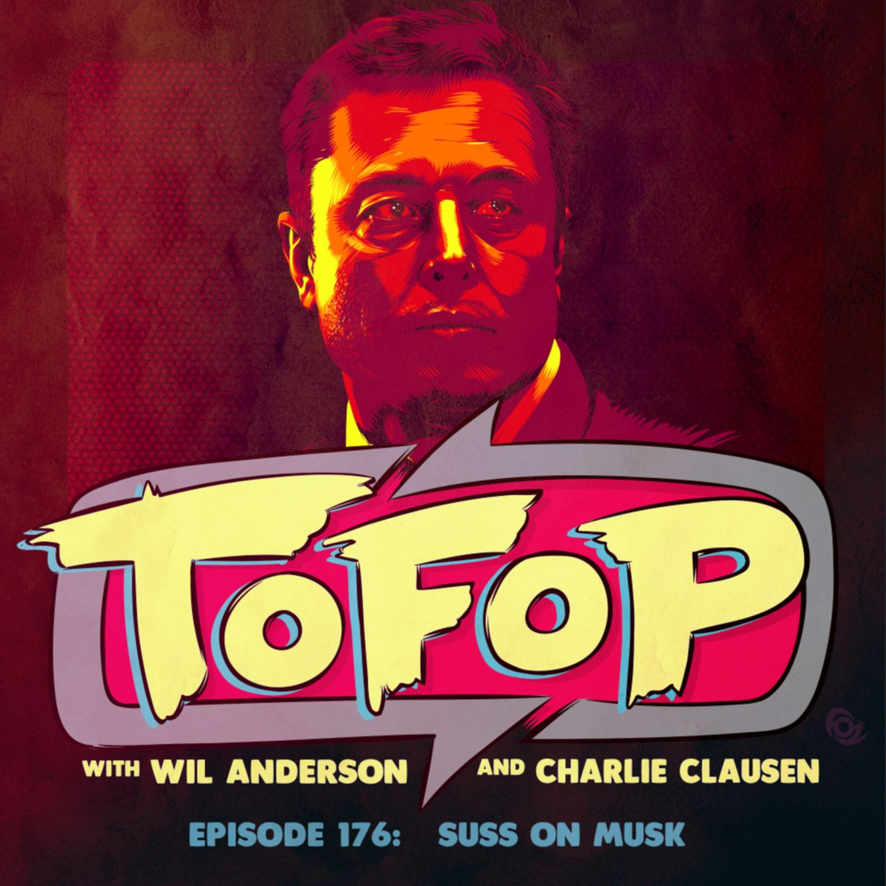 TOFOP 176- Suss On Musk episode artwork