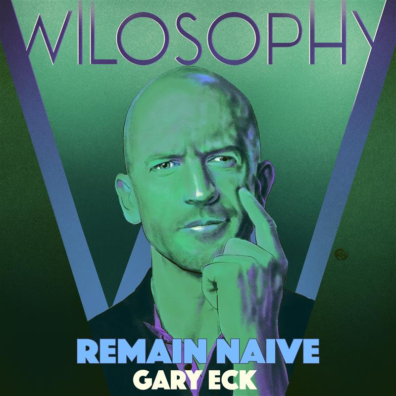 WILOSOPHY with Gary Eck