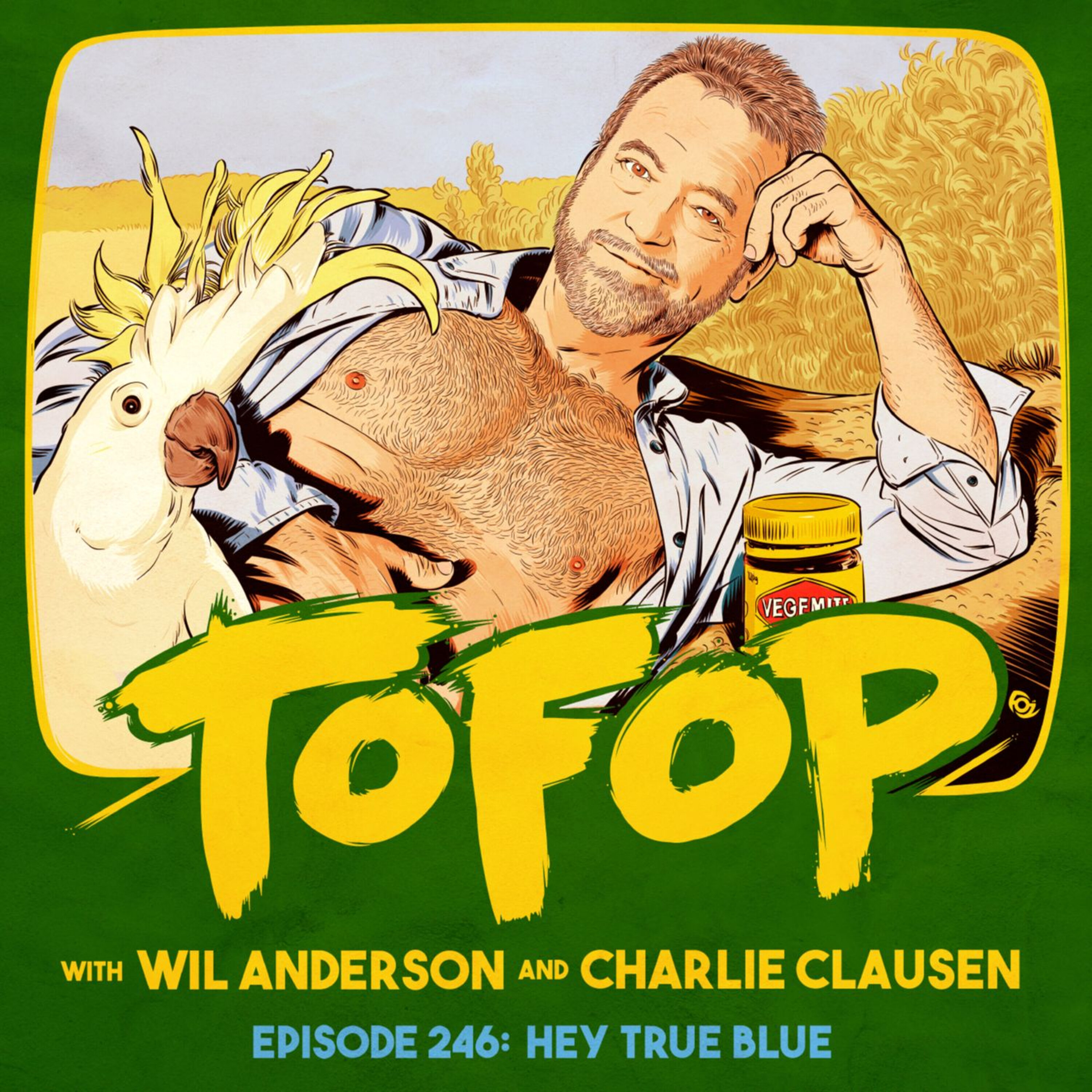 TOFOP 246- Hey True Blue episode artwork