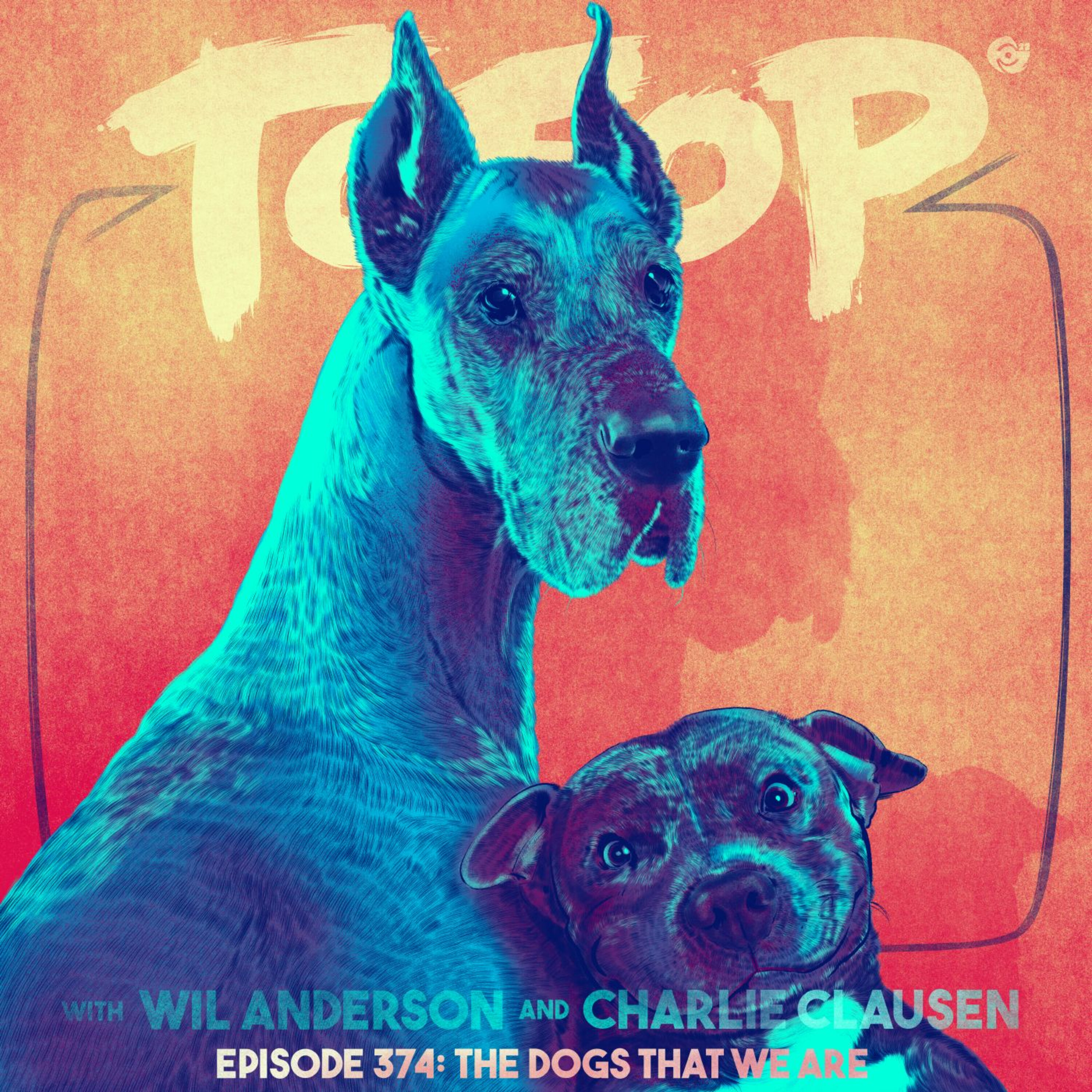 374 - The Dogs That We Are episode artwork