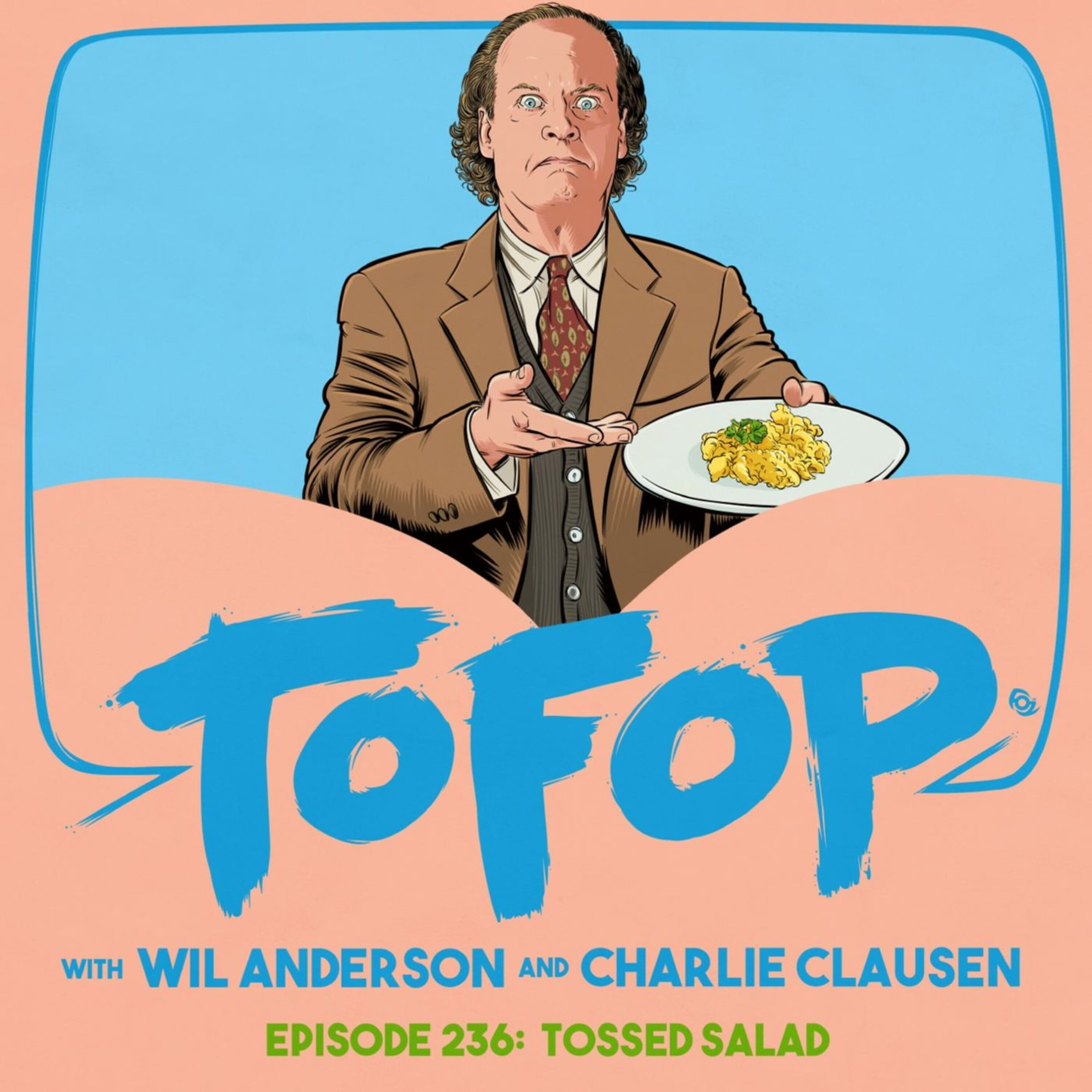 TOFOP 236- Tossed Salad episode artwork