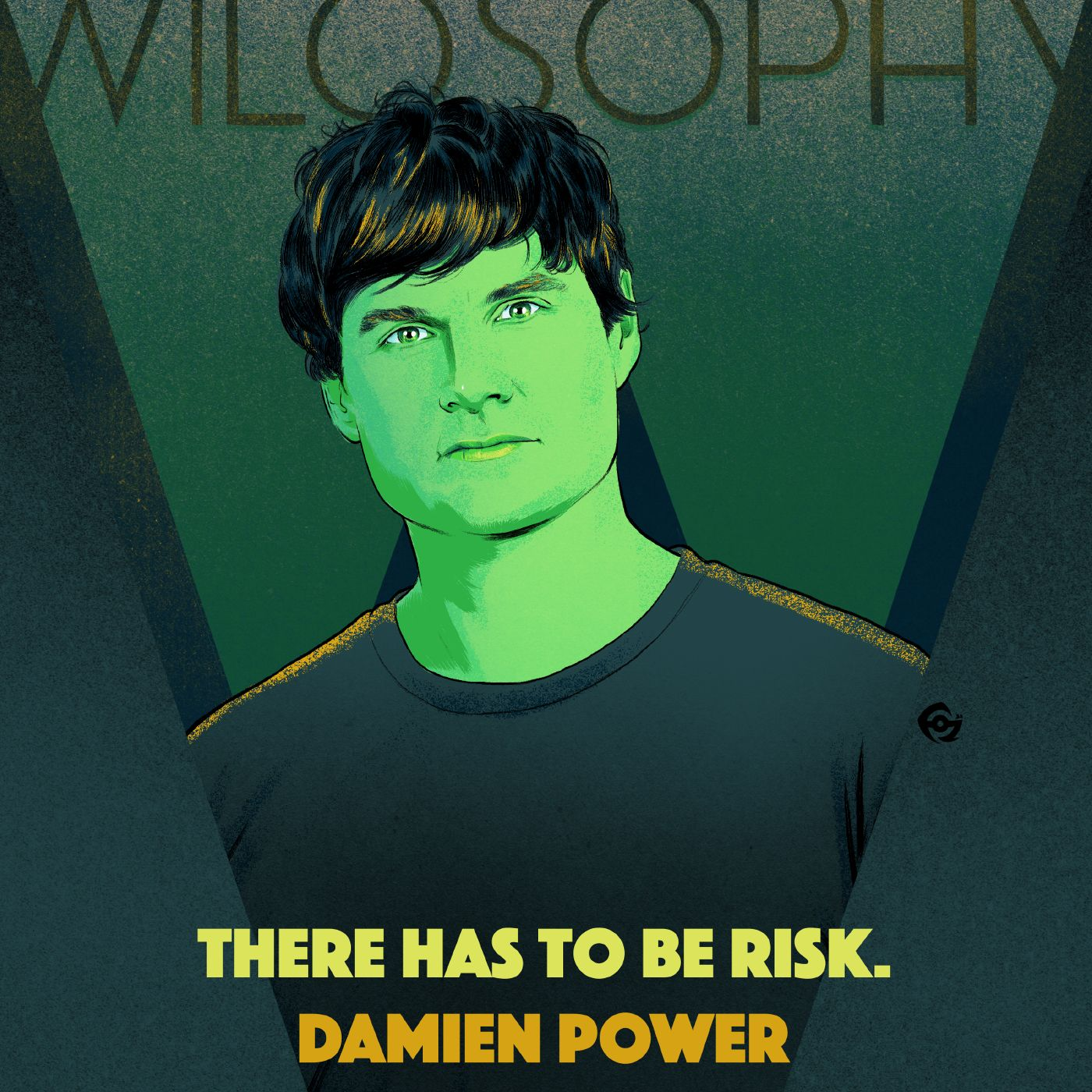 WILOSOPHY with Damien Power