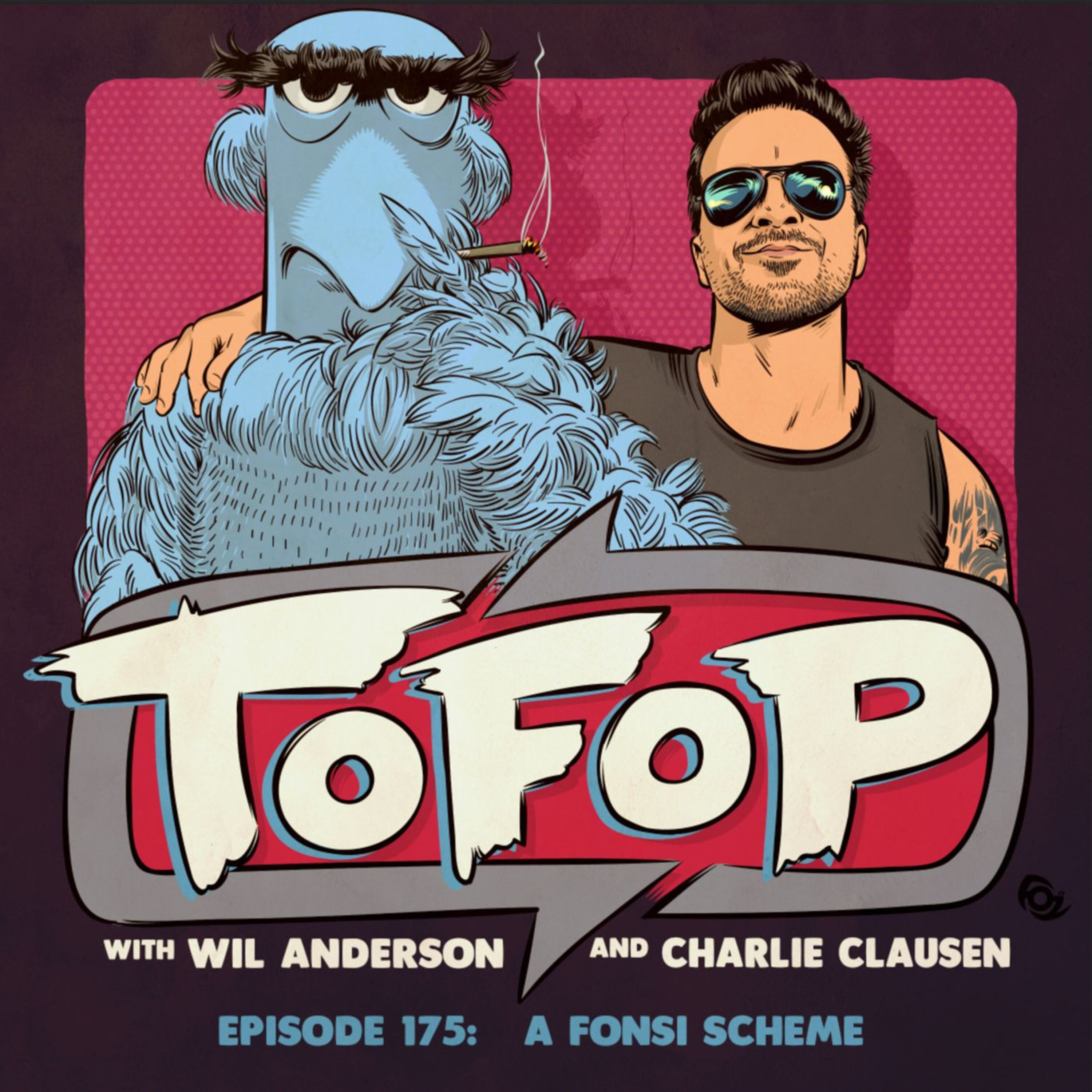 TOFOP 175- A Fonsi Scheme episode artwork