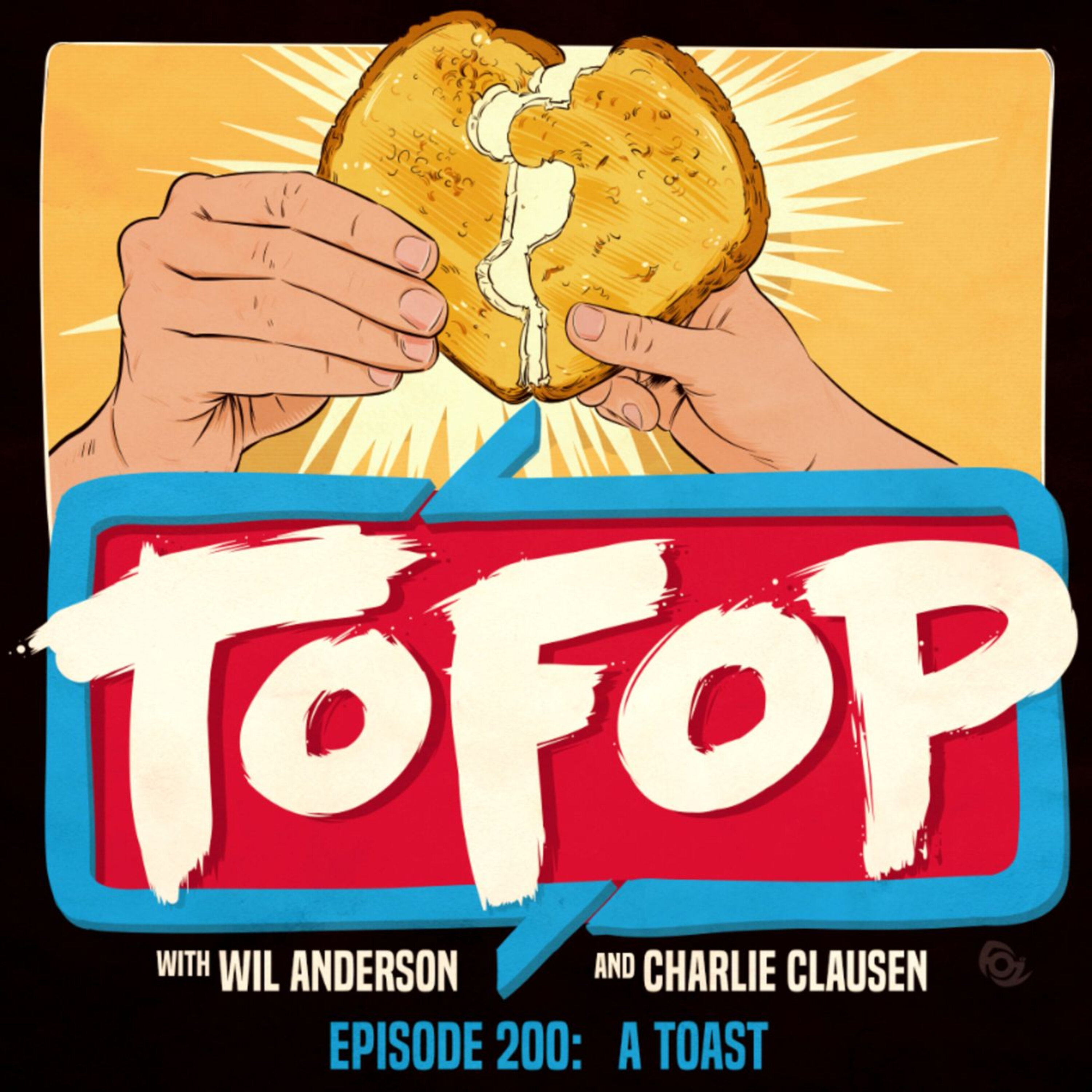 TOFOP 200- A Toast episode artwork
