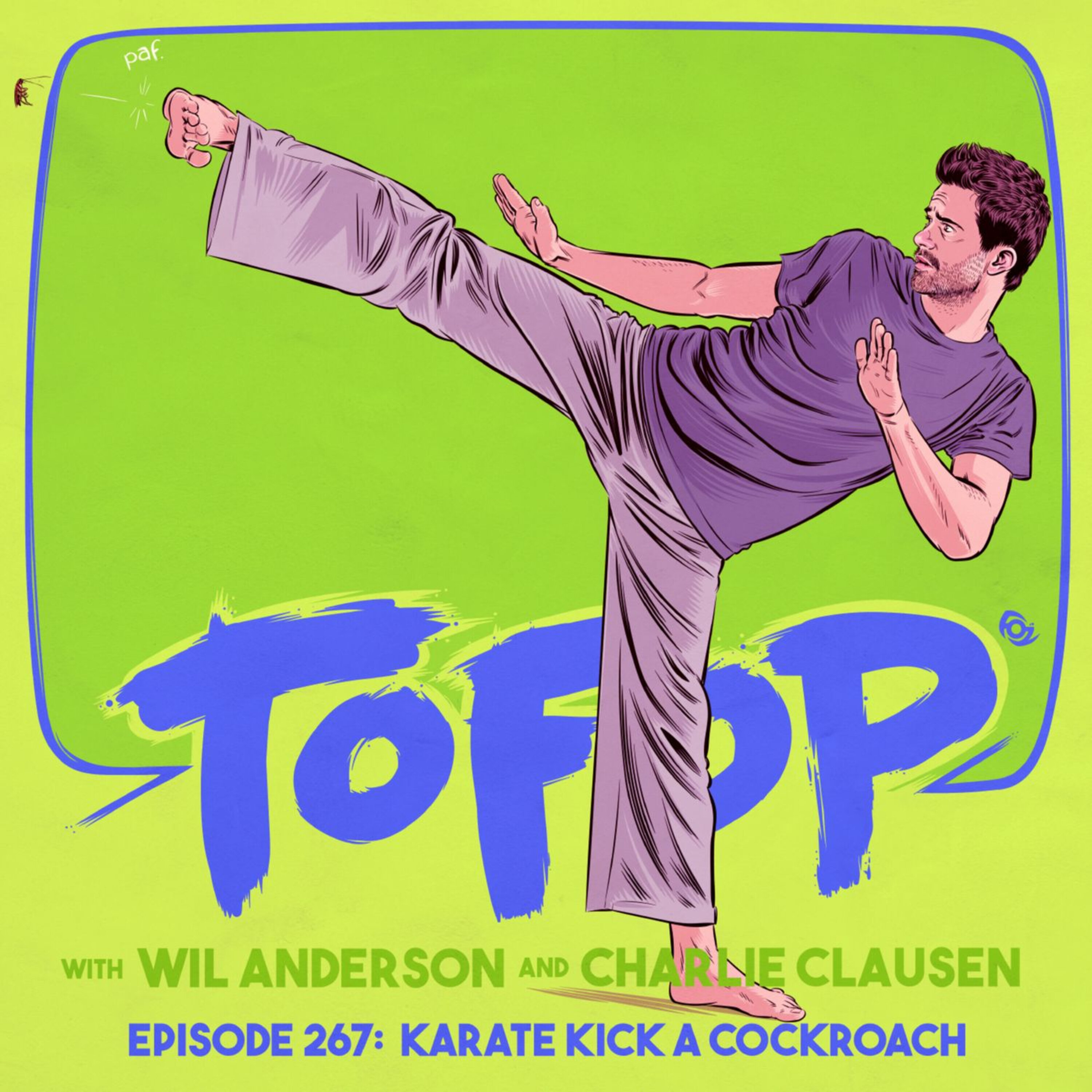 267 — Karate Kick A Cockroach episode artwork