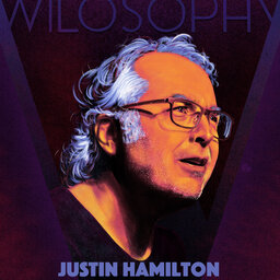 WILOSOPHY with Justin Hamilton