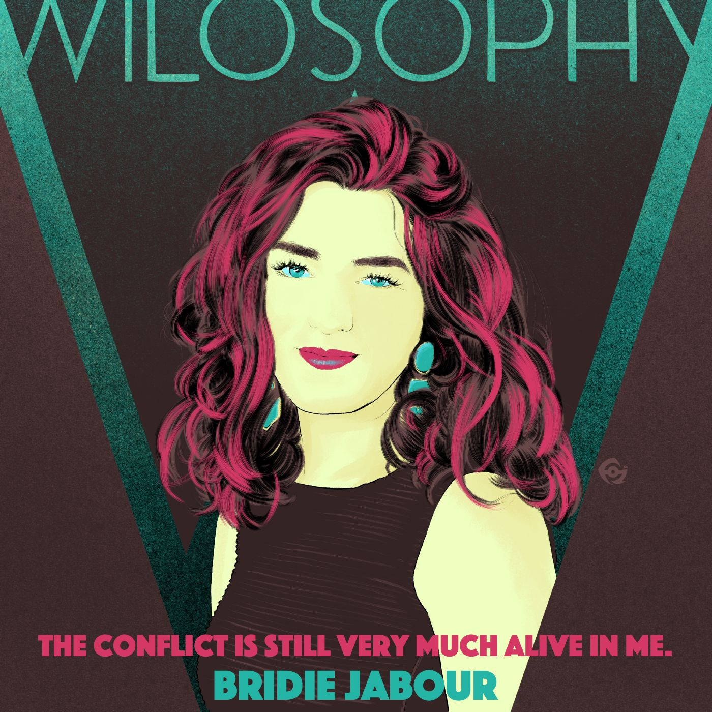 WILOSOPHY with Bridie Jabour