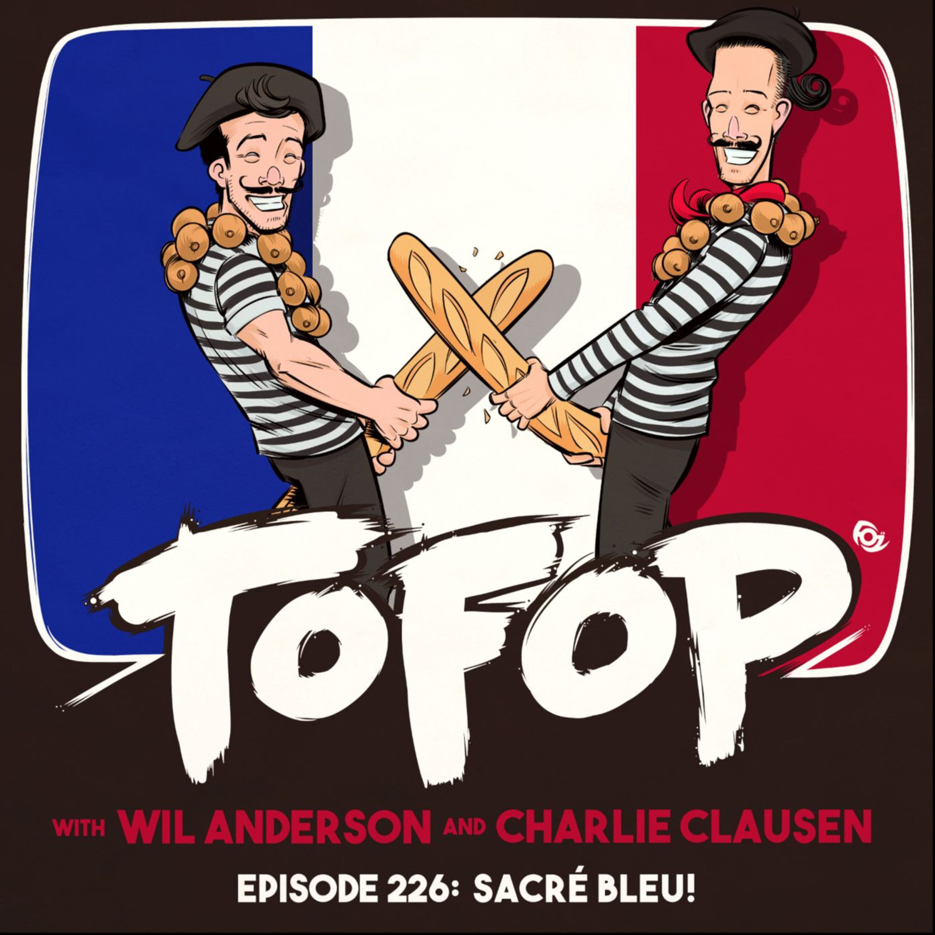TOFOP 226- Sacre Bleu! episode artwork