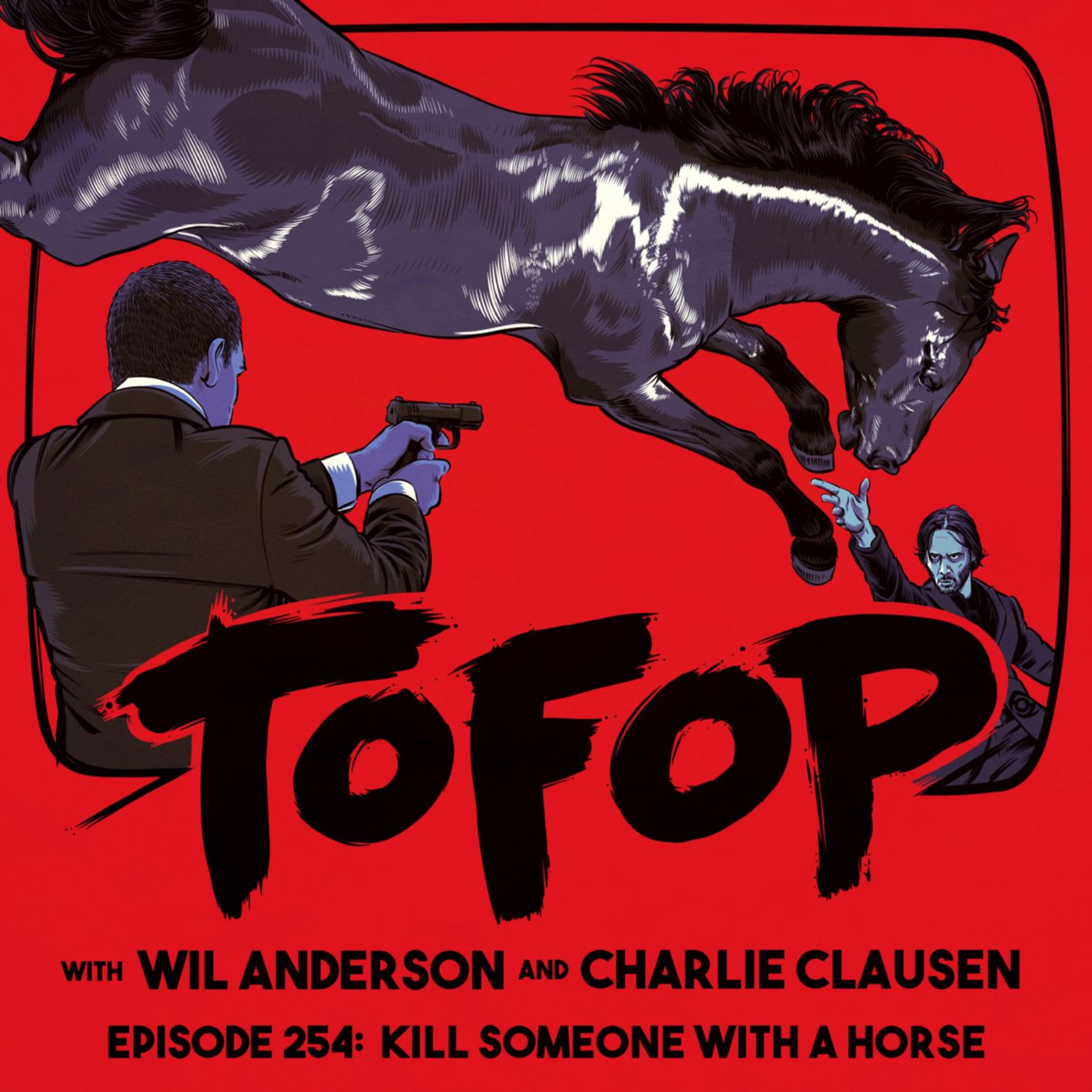 254 — Kill Someone With A Horse