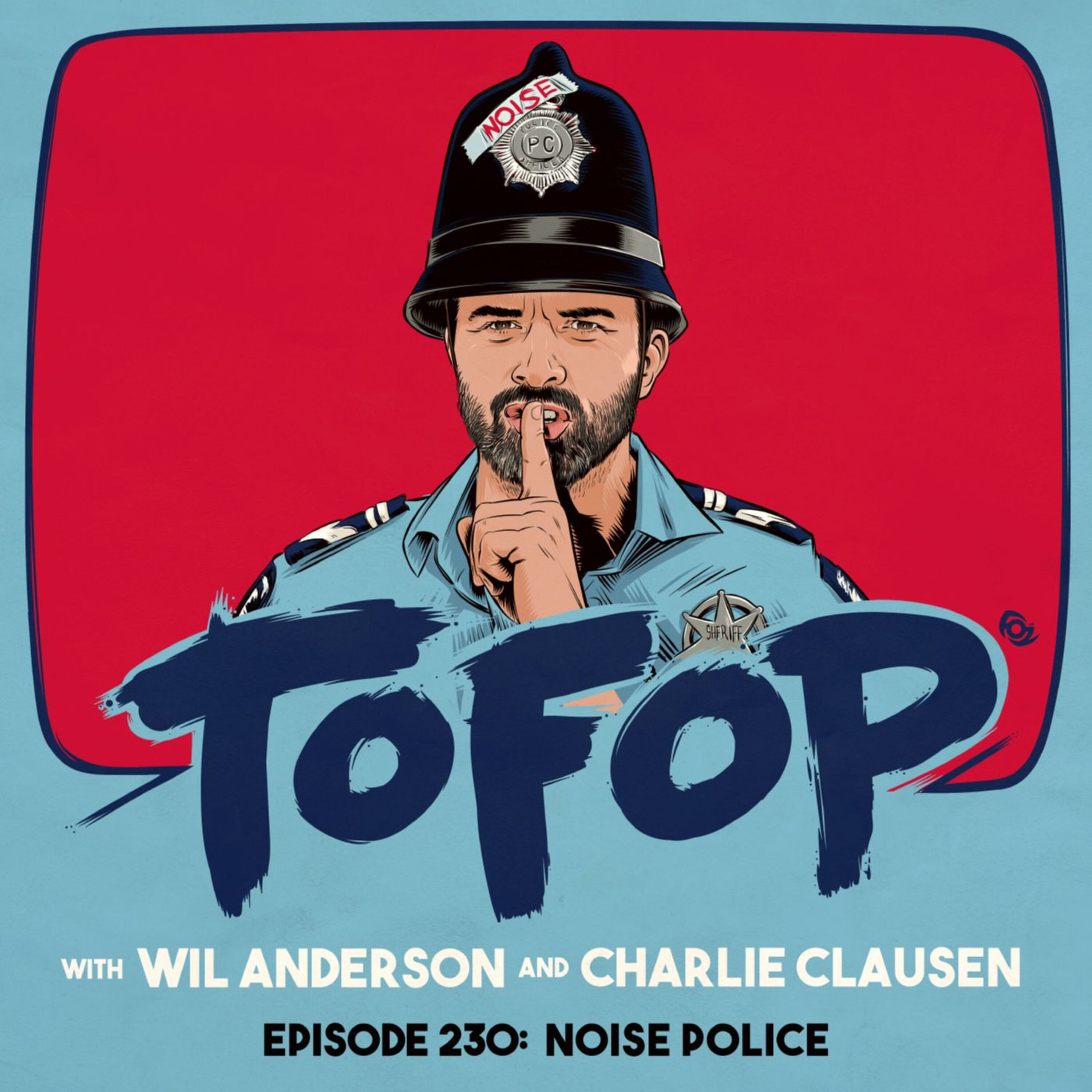 TOFOP 230- Noise Police episode artwork
