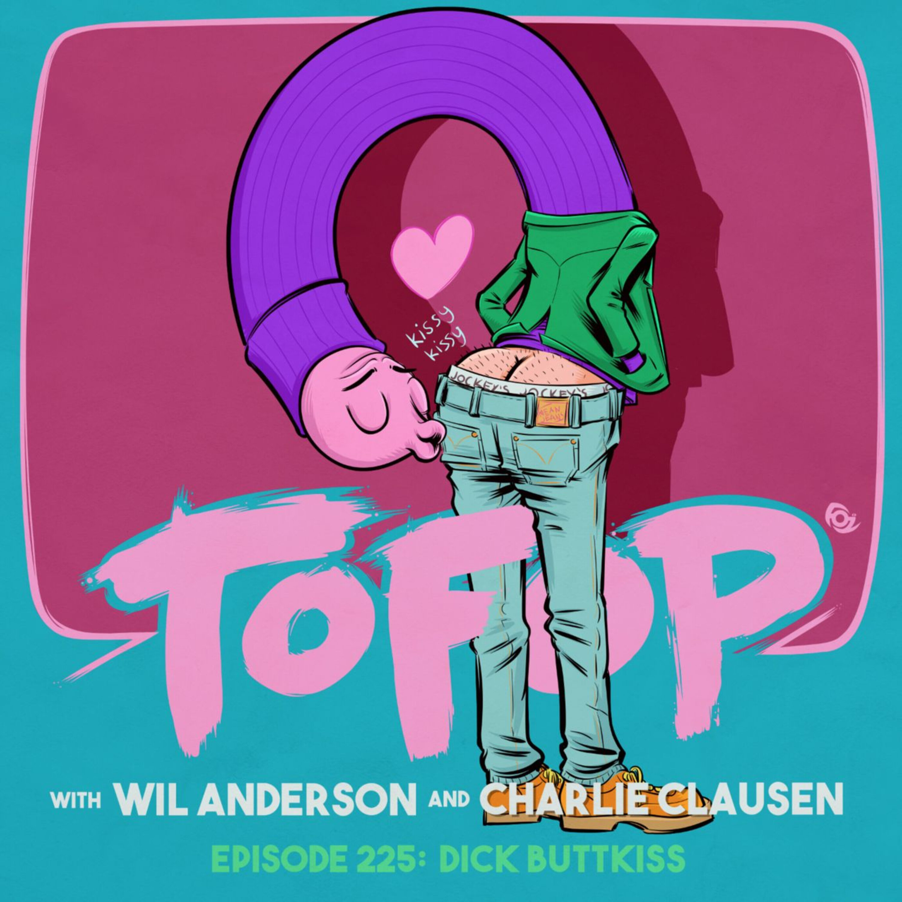 TOFOP 225- Dick Buttkiss episode artwork