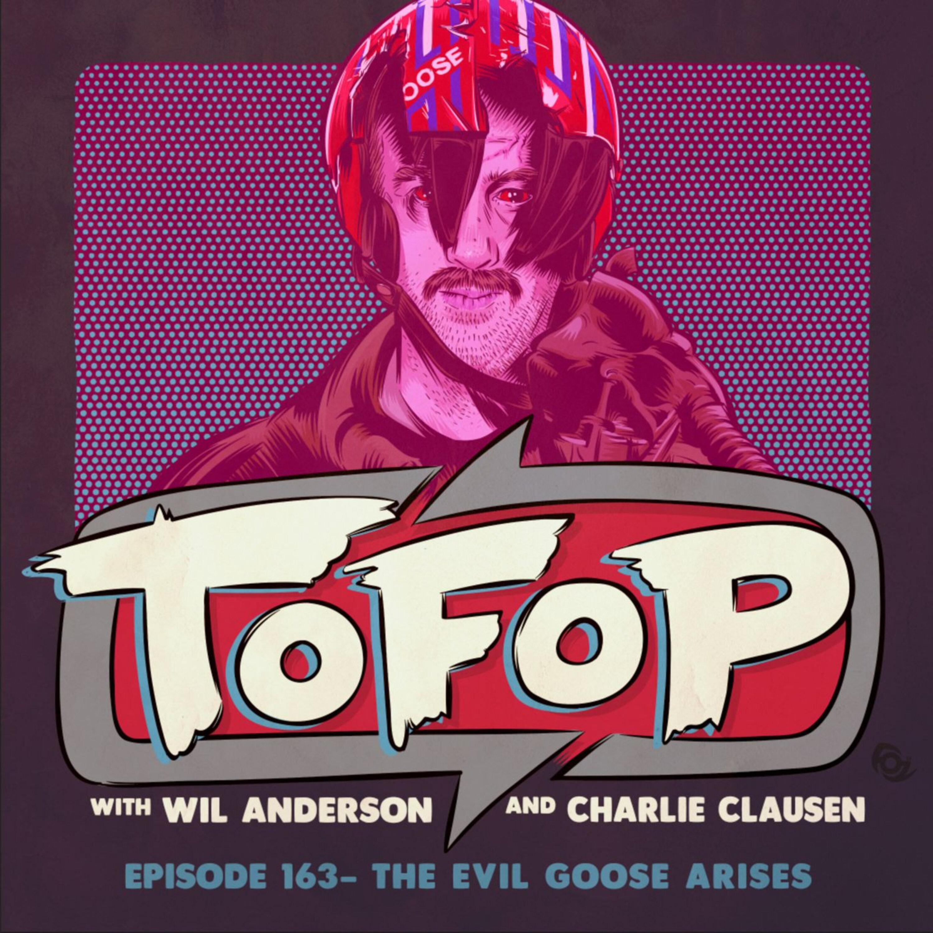 TOFOP 163- The Evil Goose Arises episode artwork