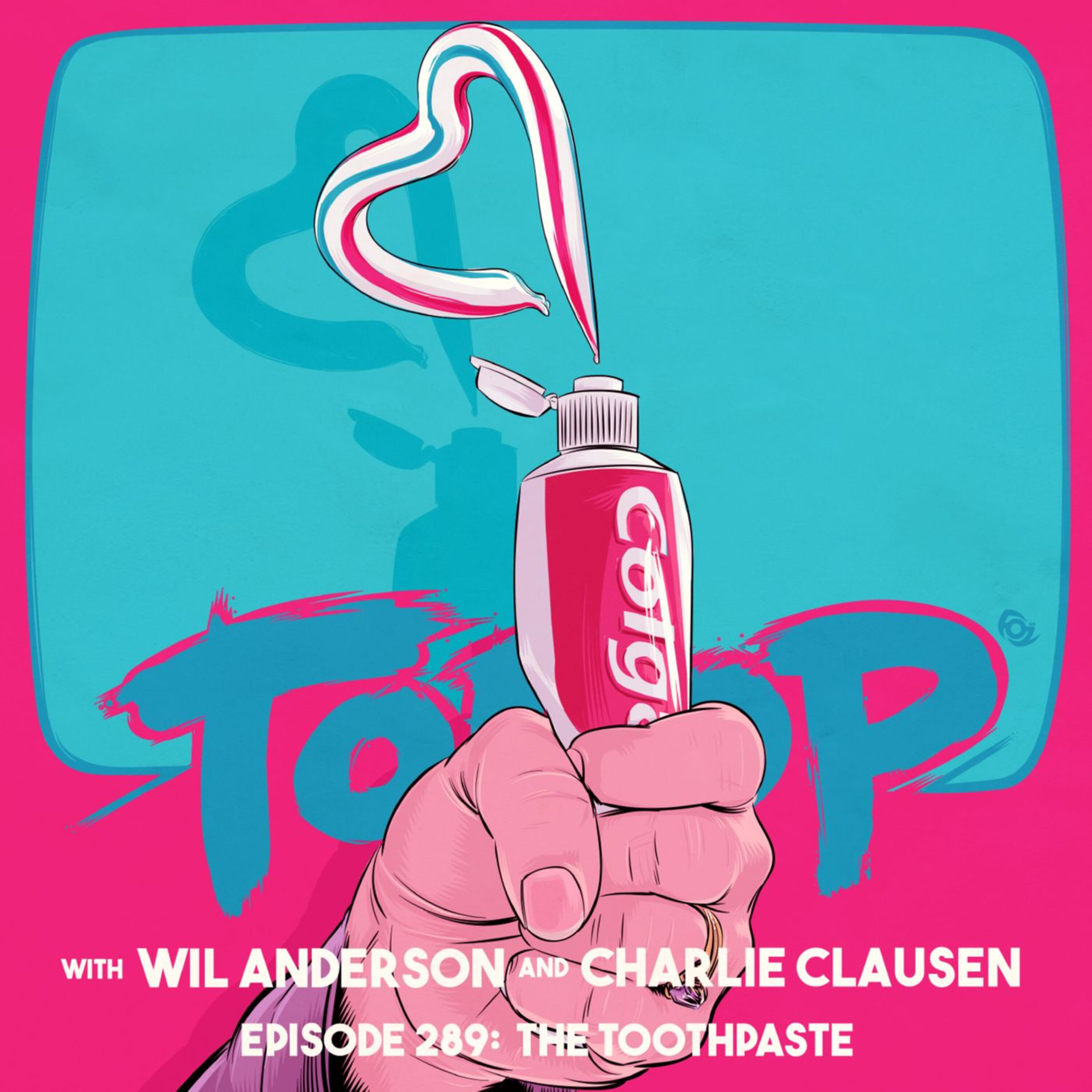 289 — The Toothpaste episode artwork