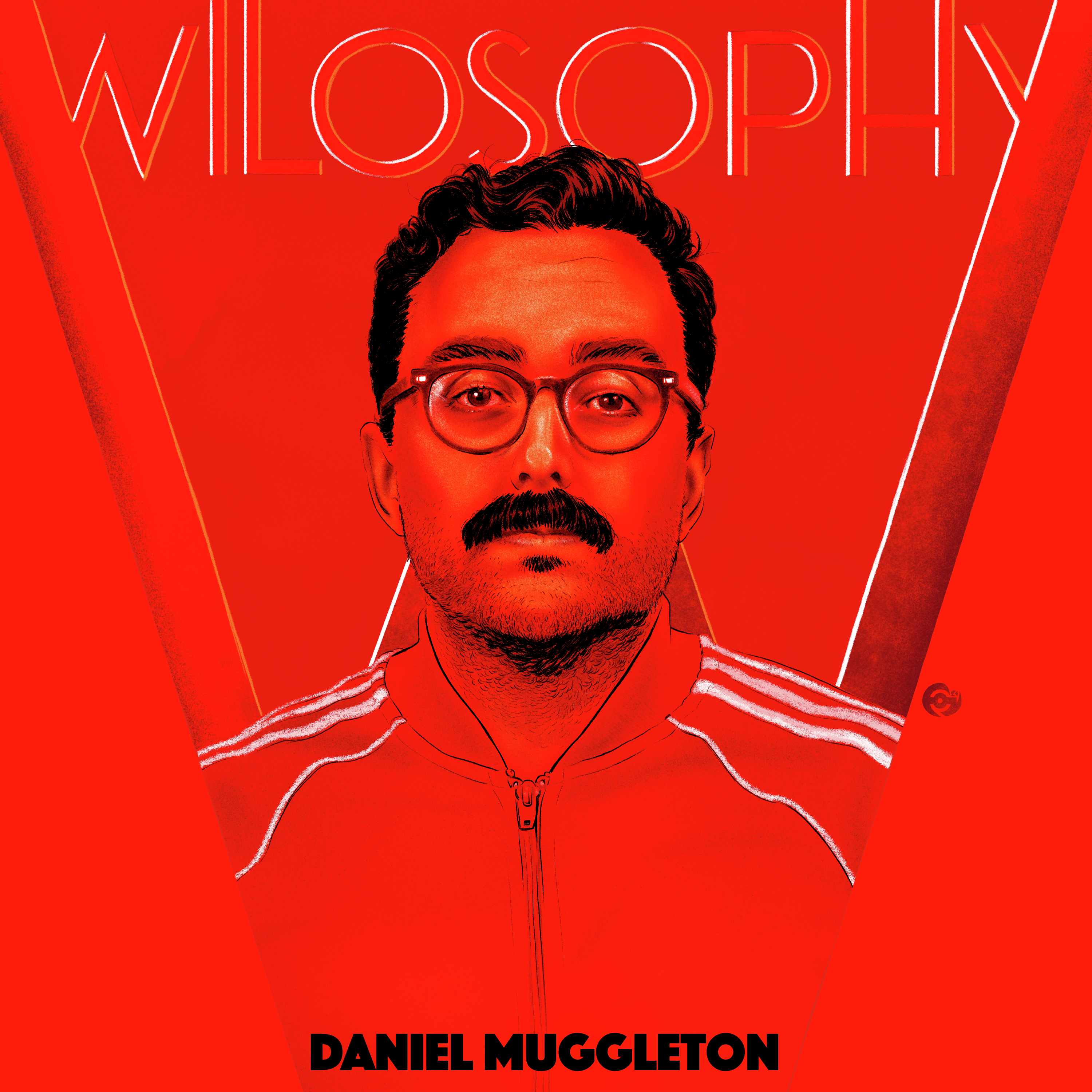 WILOSOPHY: Daniel Muggleton - "Priority Number One: Wife"