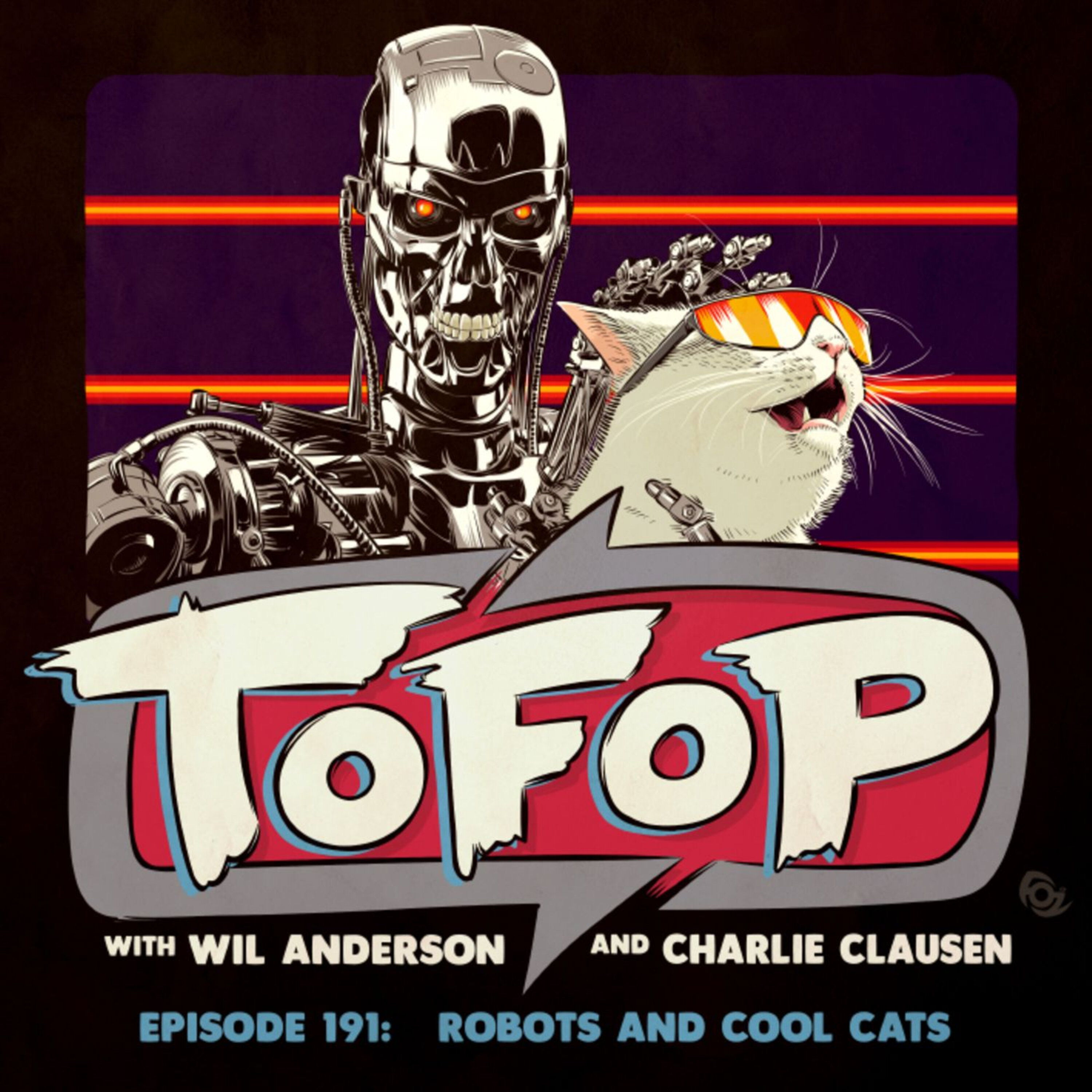 TOFOP 191- Robots And Cool Cats episode artwork