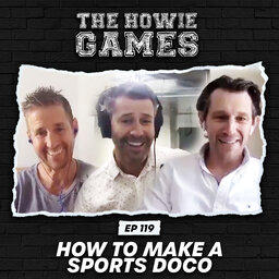 119: SPECIAL - How to Make a Sports Documentary (Pt A)