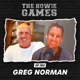 180: Greg Norman - THE NEXT CHAPTER (Part B)