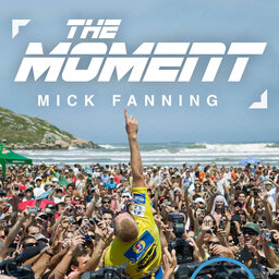 The Moment - Mick Fanning - Pt 2