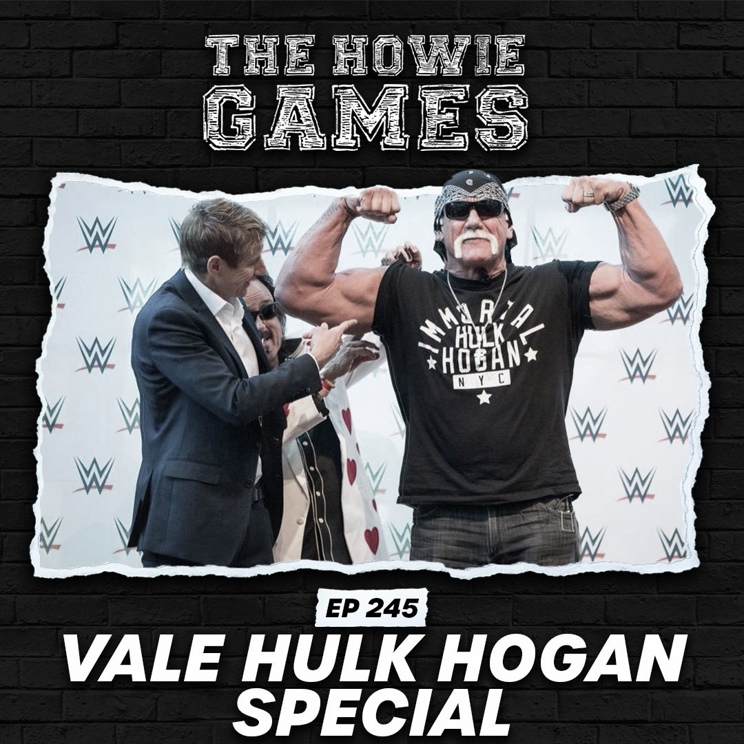 245: Vale Hulk Hogan
