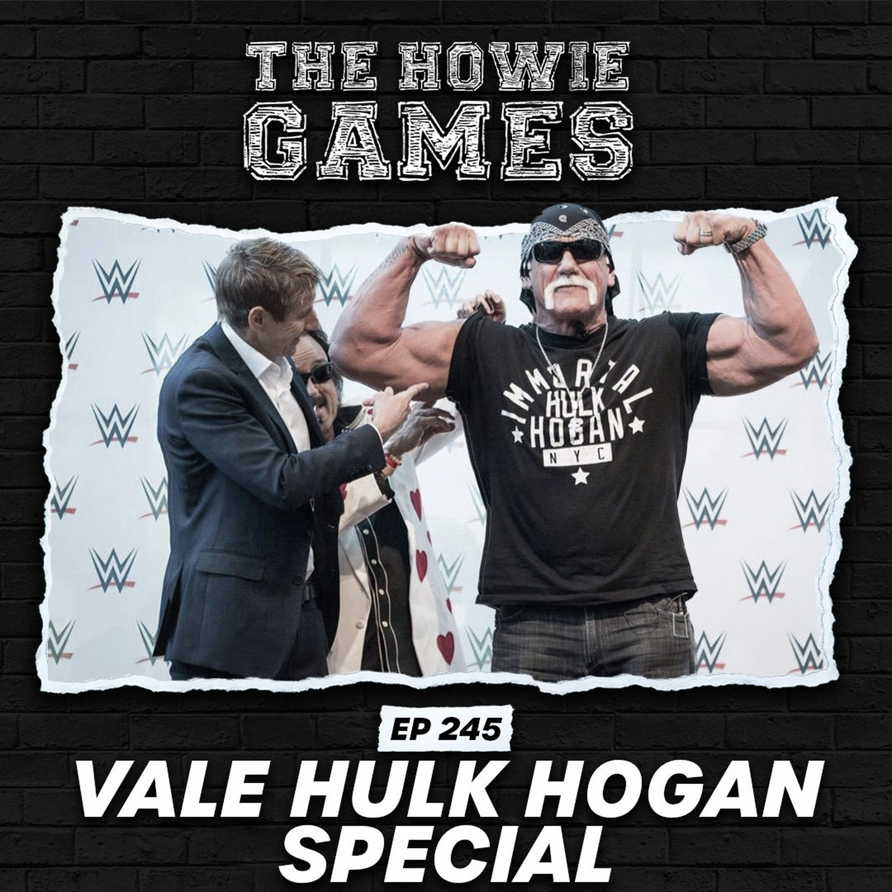 245: Vale Hulk Hogan