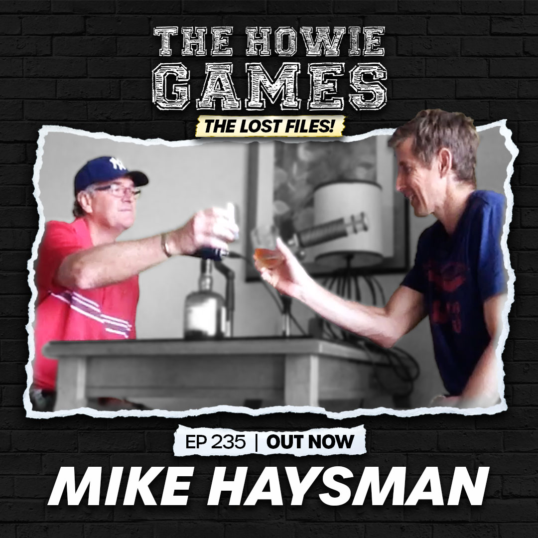 235: Mike Haysman - The Lost Files (Part A)