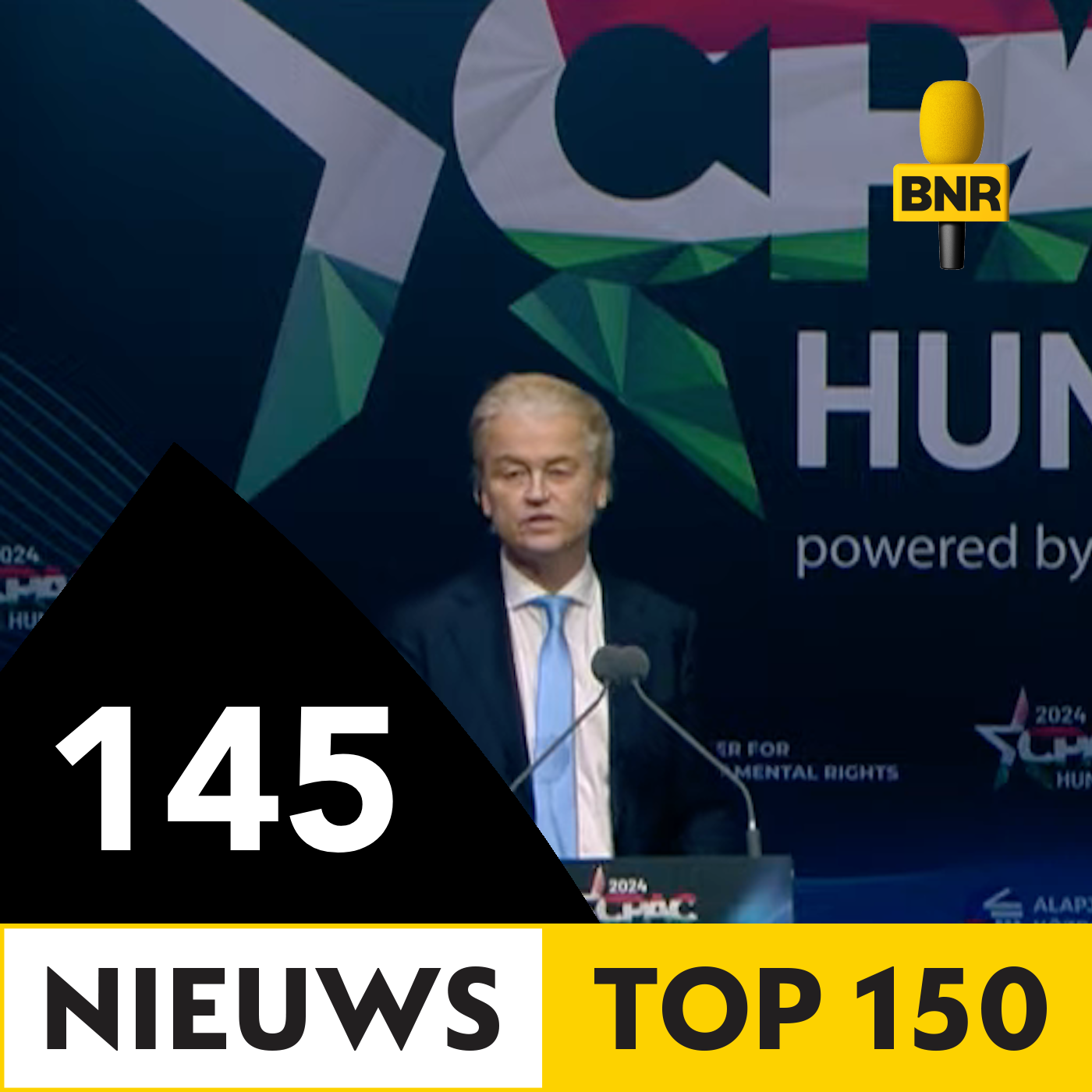 145. PVV-leider Geert Wilders spreekt op het CPAC-congres dat in Hongarije is georganiseerd door Viktor Orbán episode artwork
