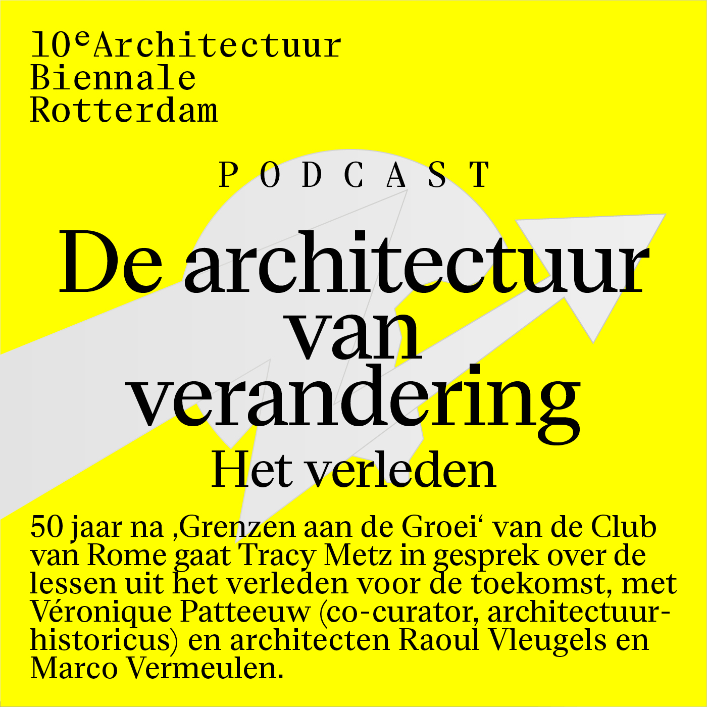 De architectuur van verandering aflevering 3: Het Verleden