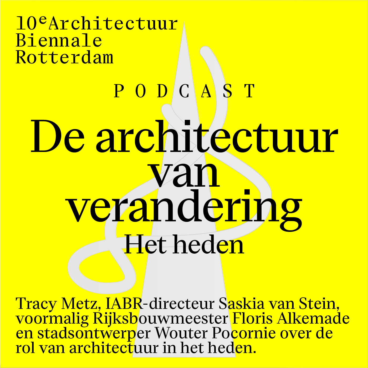 De architectuur van verandering aflevering 1: Het Heden
