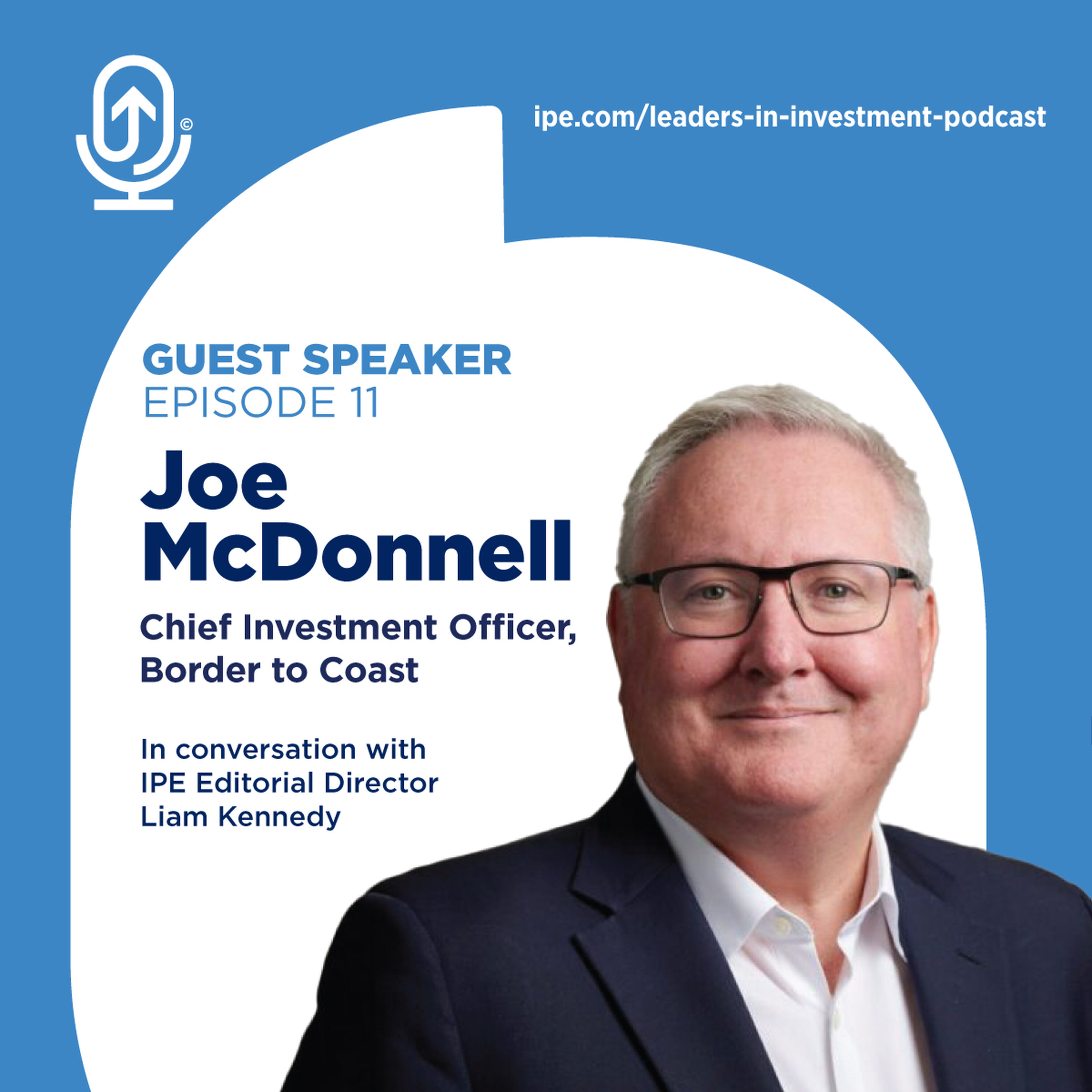 Joe McDonnell, Chief Investment Officer, Border to Coast episode artwork