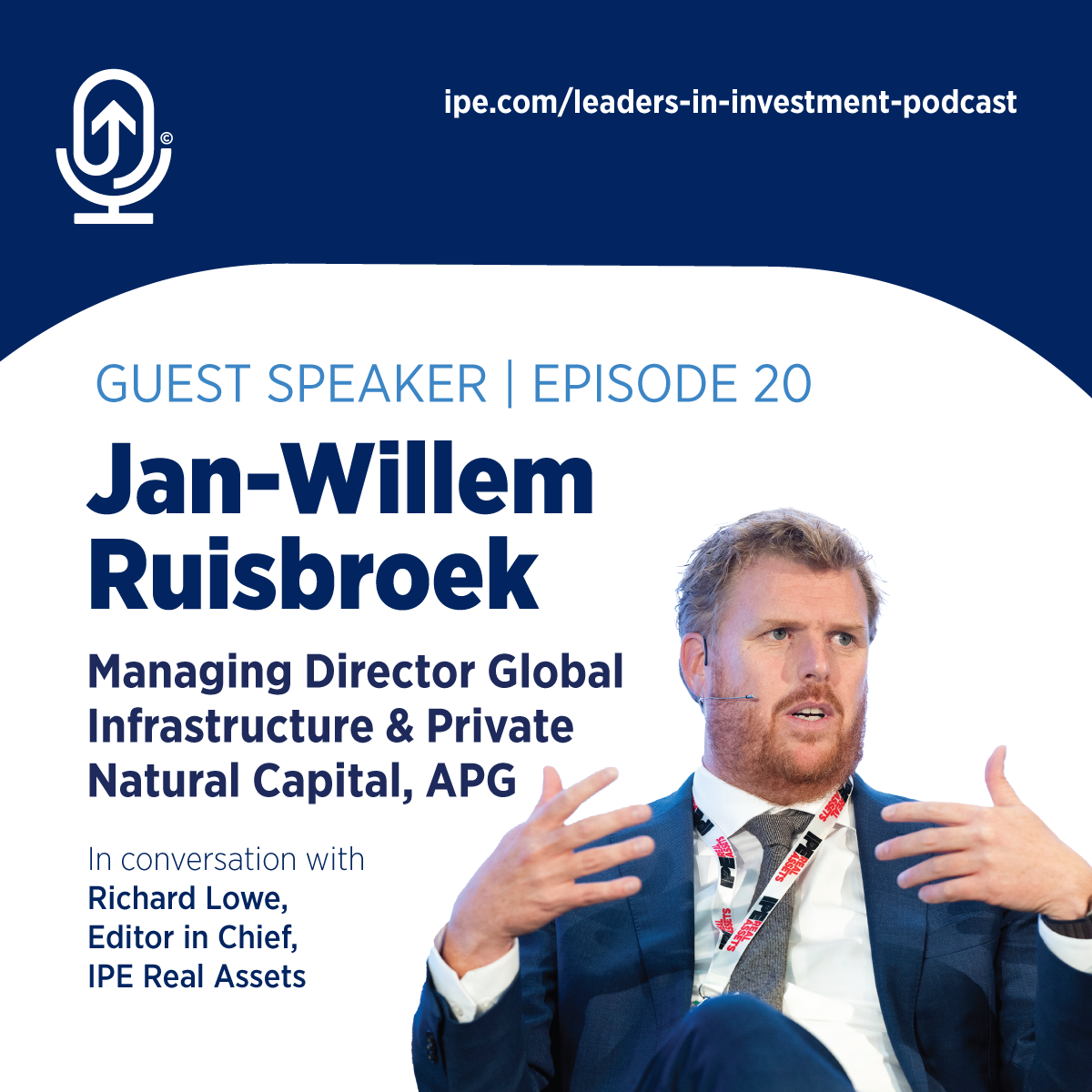 #20 Jan-Willem Ruisbroek, Managing Director Global Infrastructure & Private Natural Capital, APG