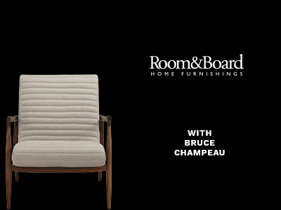 Backstory Beginnings – Bruce Champeau with Room & Board