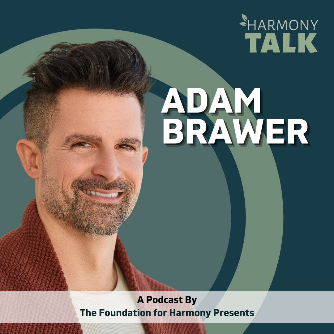 The Spiritual Side of Real Estate with Adam Brawer | HarmonyTALK #73