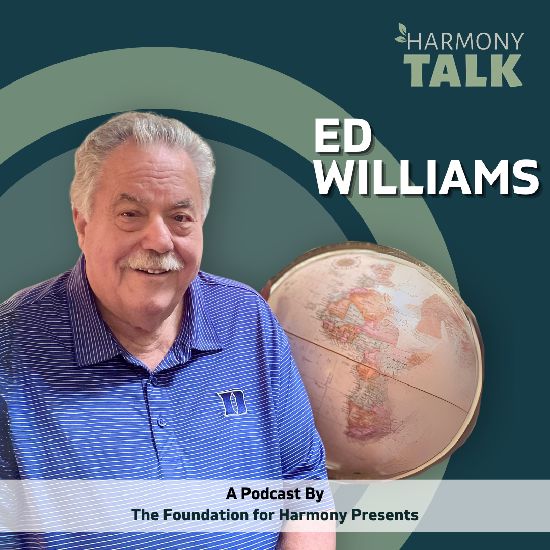 Harmony TALK with Traveler Lifelong Educator Professor Ed Williams