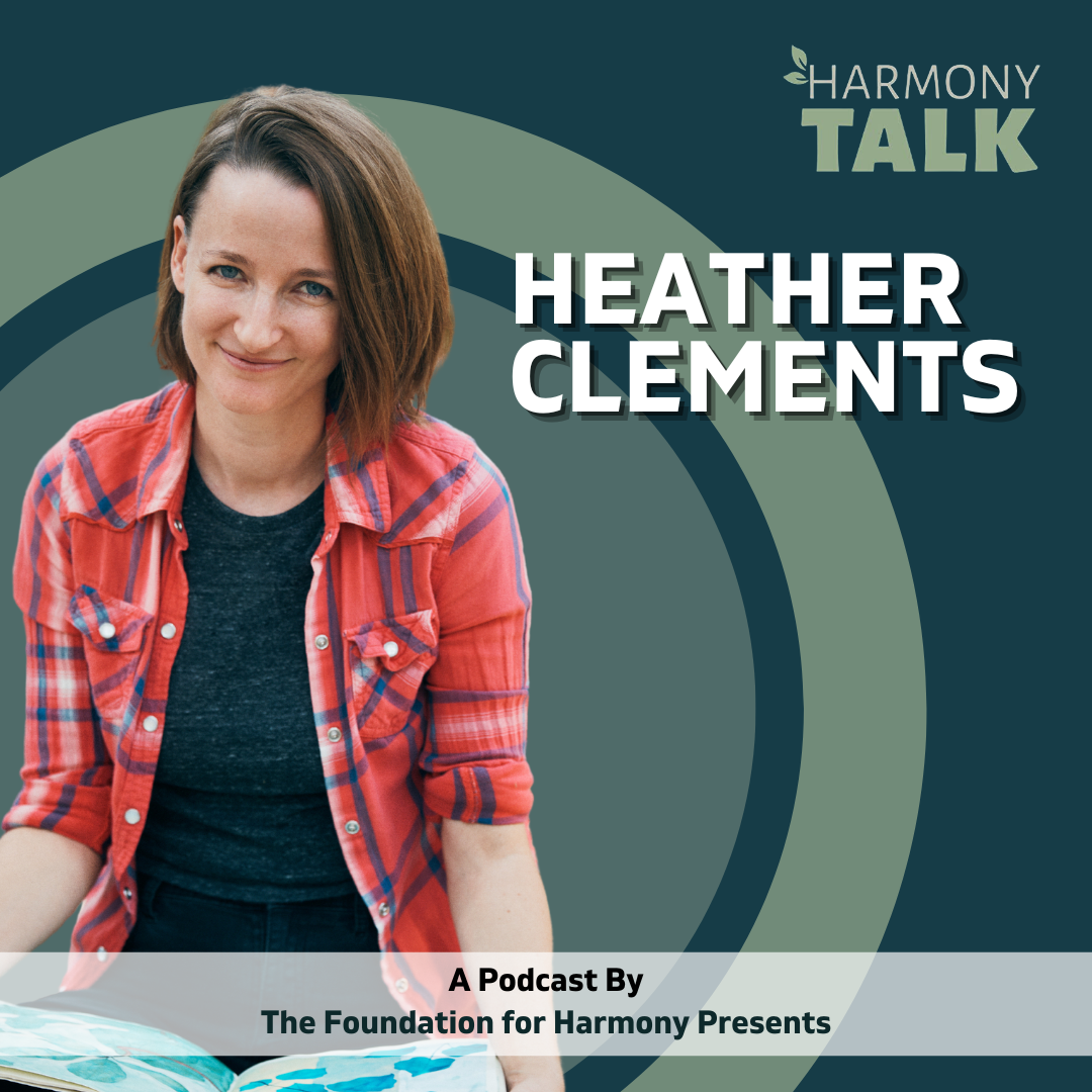 Art as Therapy: Heather Clements' Story| HarmonyTALK #66