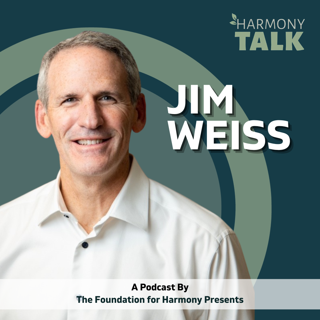 HarmonyTALK with Jim Weiss, Founder of Real Chemistry