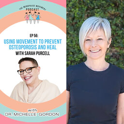Using Movement to Heal and Prevent Osteoporosis with Sara Purcell